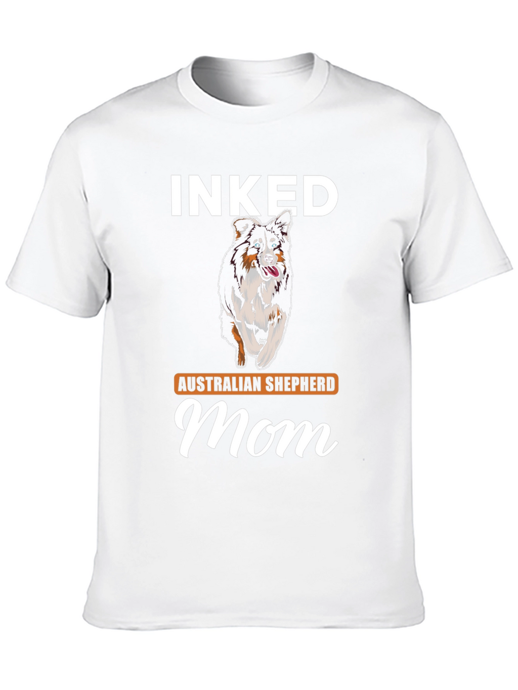 Inked Australian Shepherd Mom T-Shirt