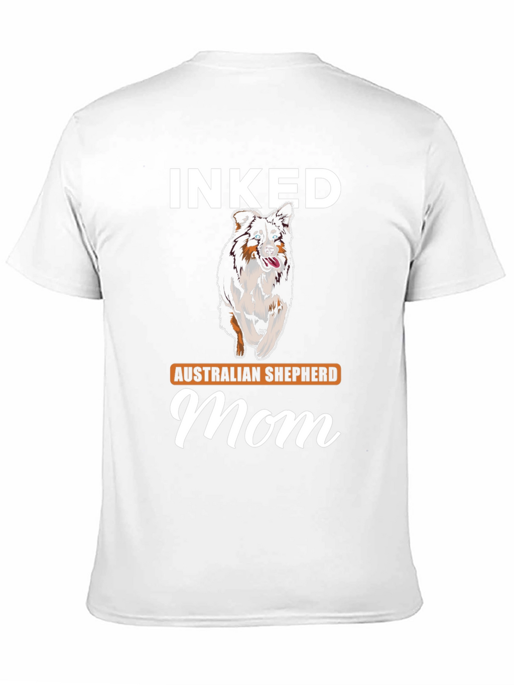 Inked Australian Shepherd Mom T-Shirt