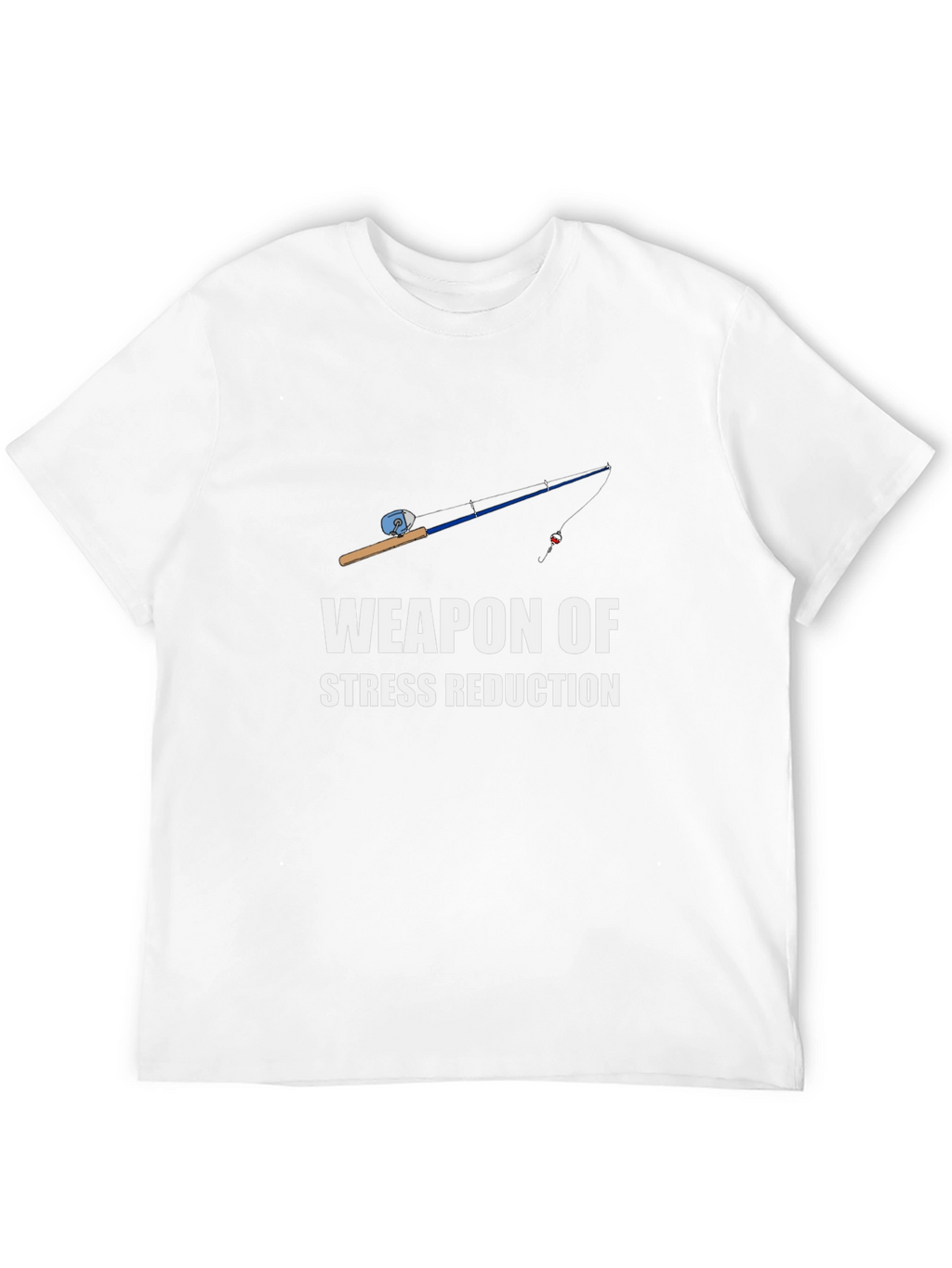 Fishing Rod Weapon of Stress Reduction T-Shirt