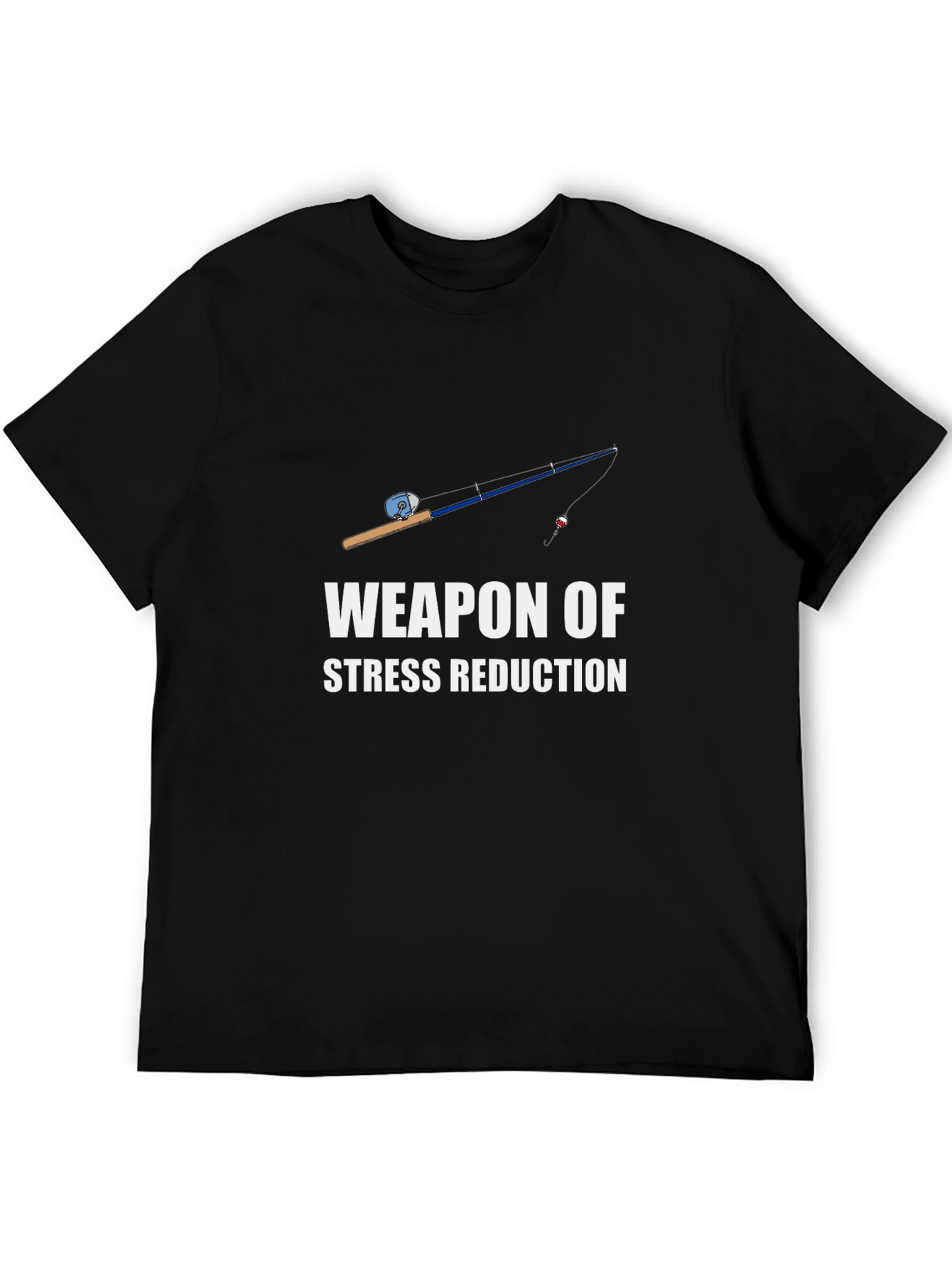 Fishing Rod Weapon of Stress Reduction T-Shirt