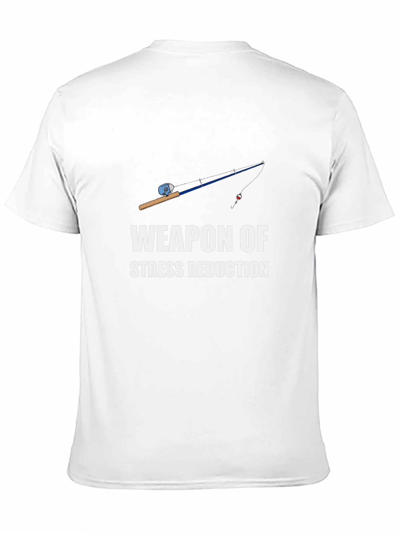 Fishing Rod Weapon of Stress Reduction T-Shirt
