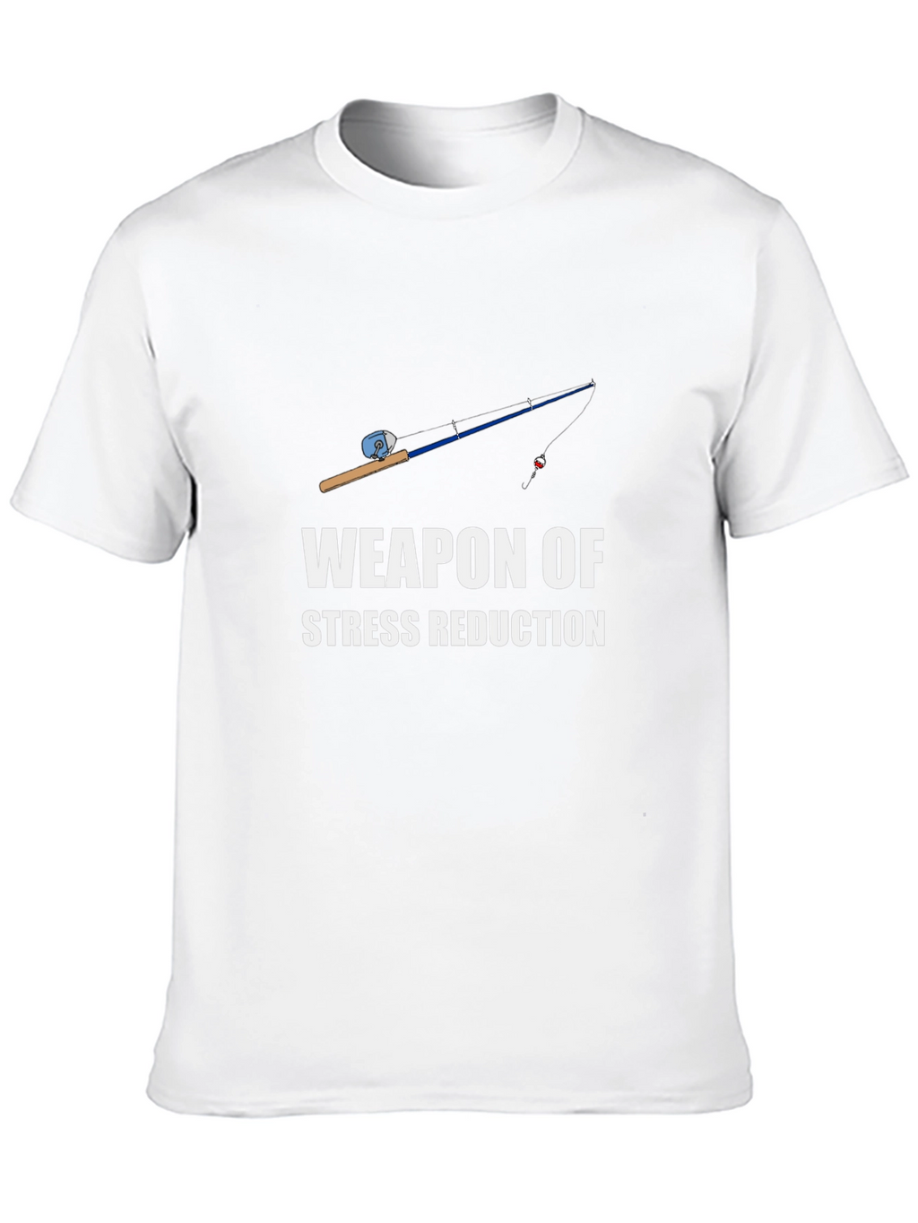 Fishing Rod Weapon of Stress Reduction T-Shirt