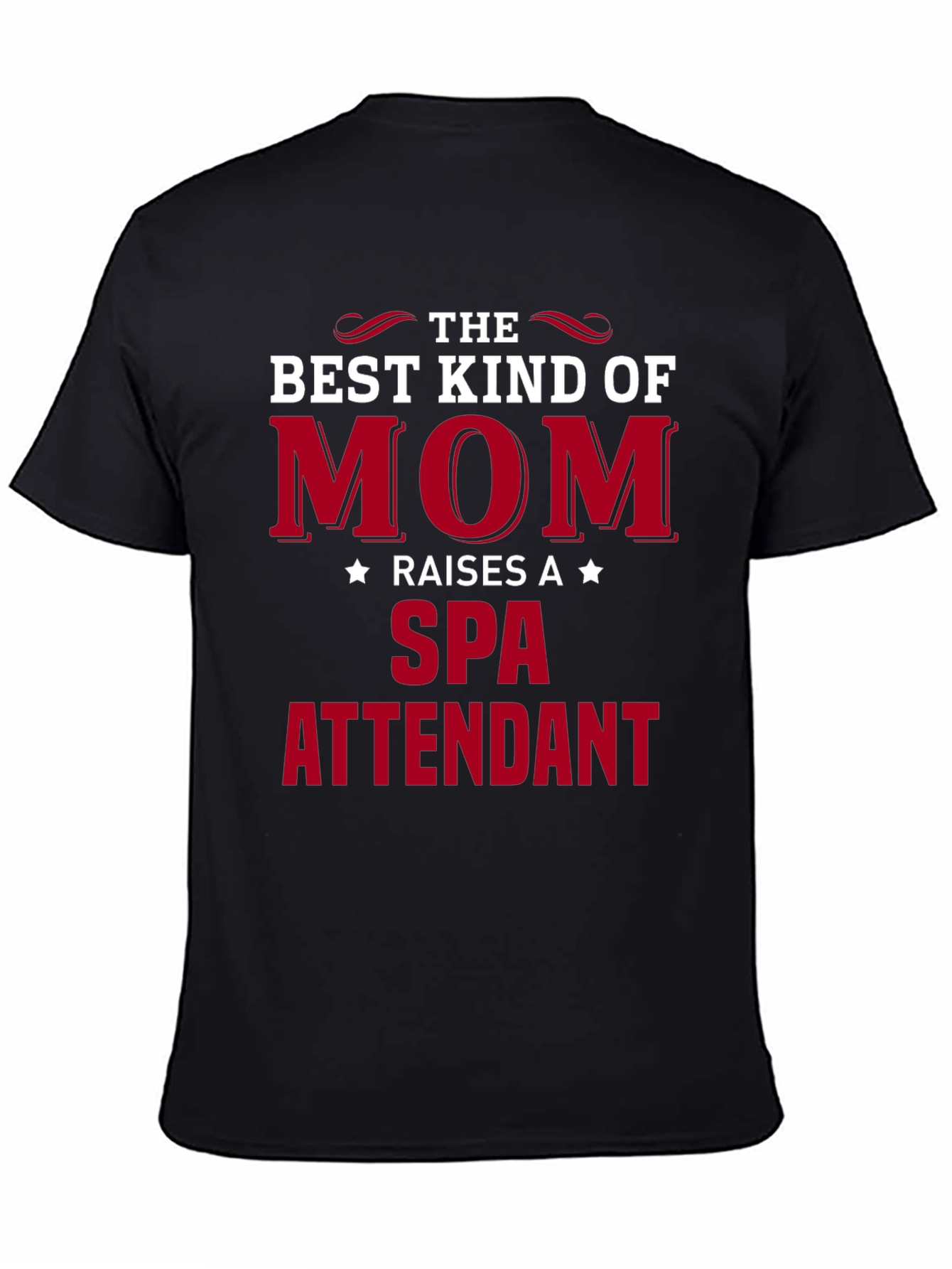Best Kind of Mom Spa Attendant T-Shirt