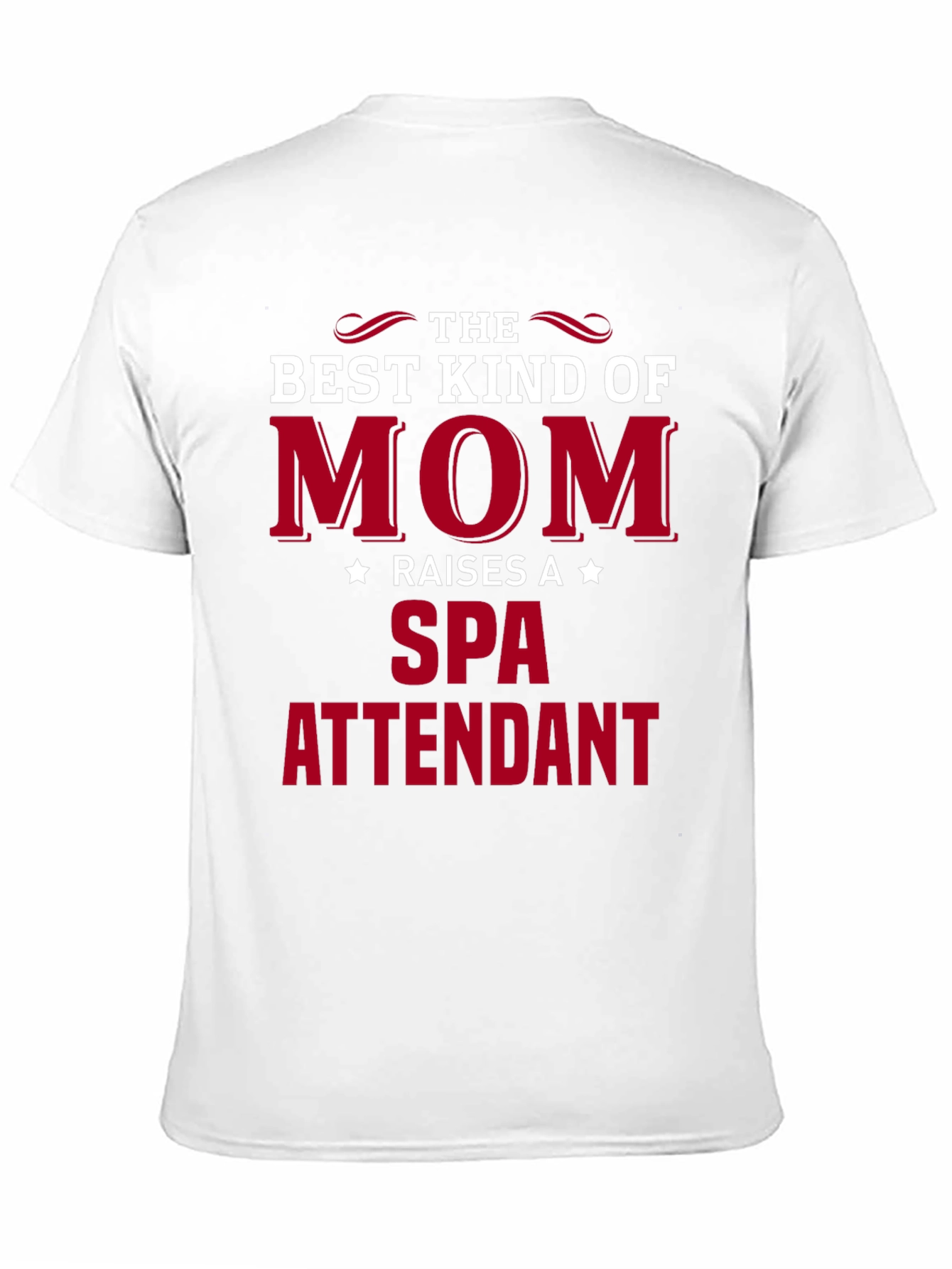 Best Kind of Mom Spa Attendant T-Shirt