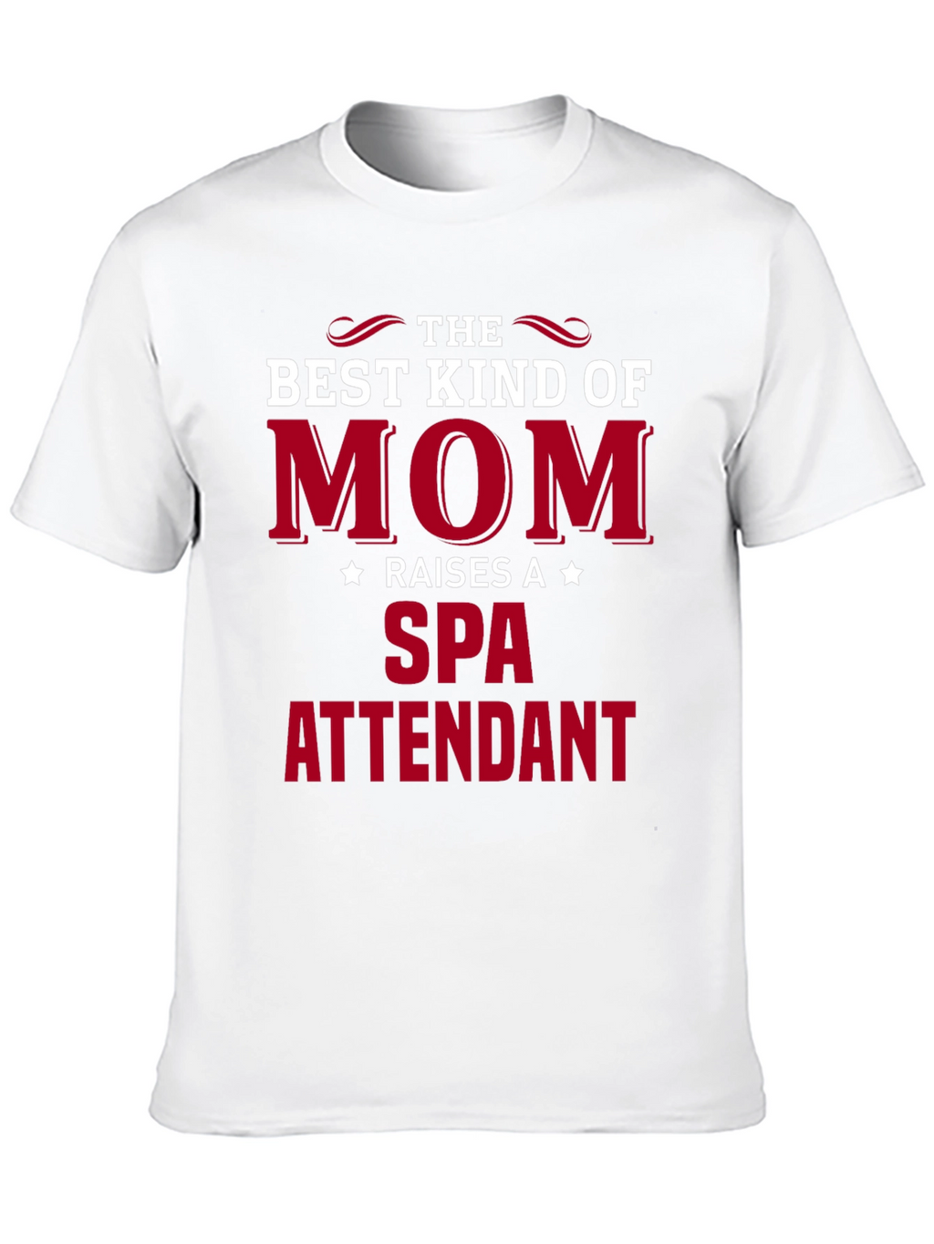 Best Kind of Mom Spa Attendant T-Shirt