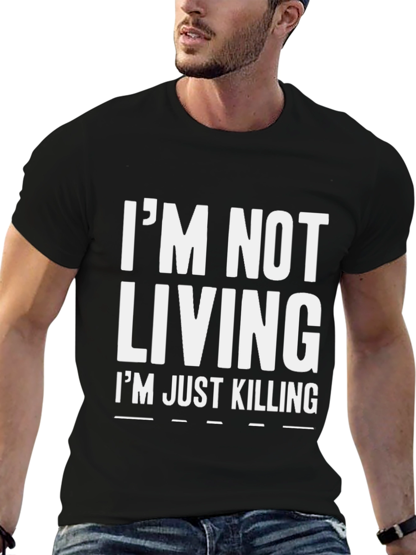 Im Not Living Im Just Killing Graphic Tee