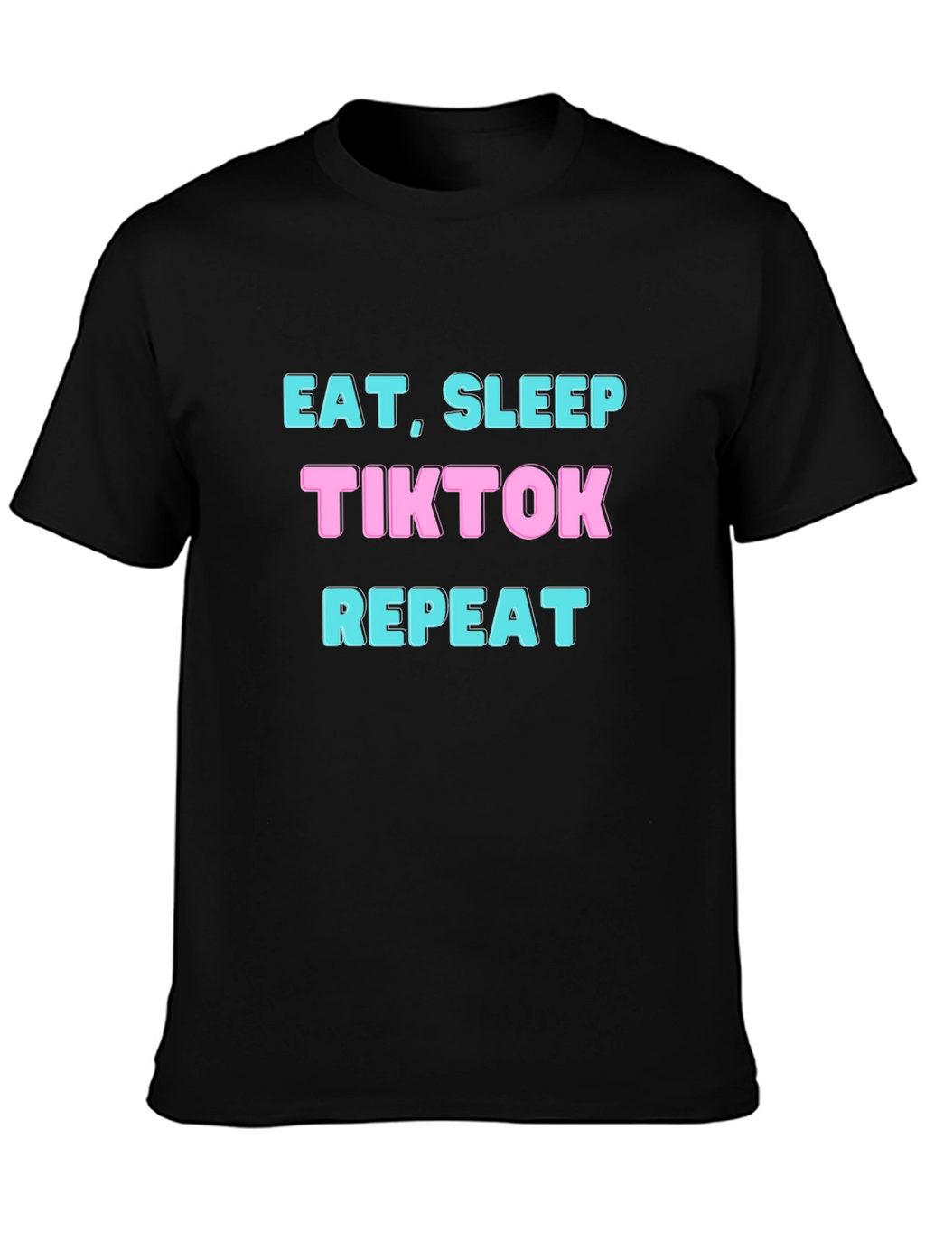 Eat Sleep TikTok Repeat T-Shirt - Black