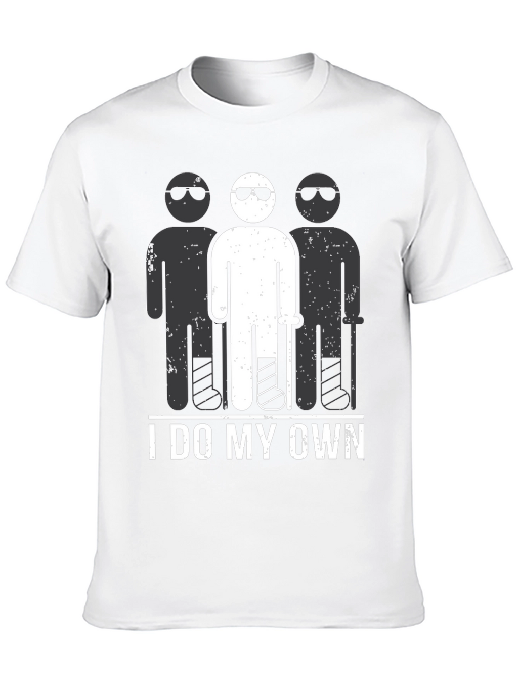 I Do My Own Stunts T-Shirt Funny Broken Leg