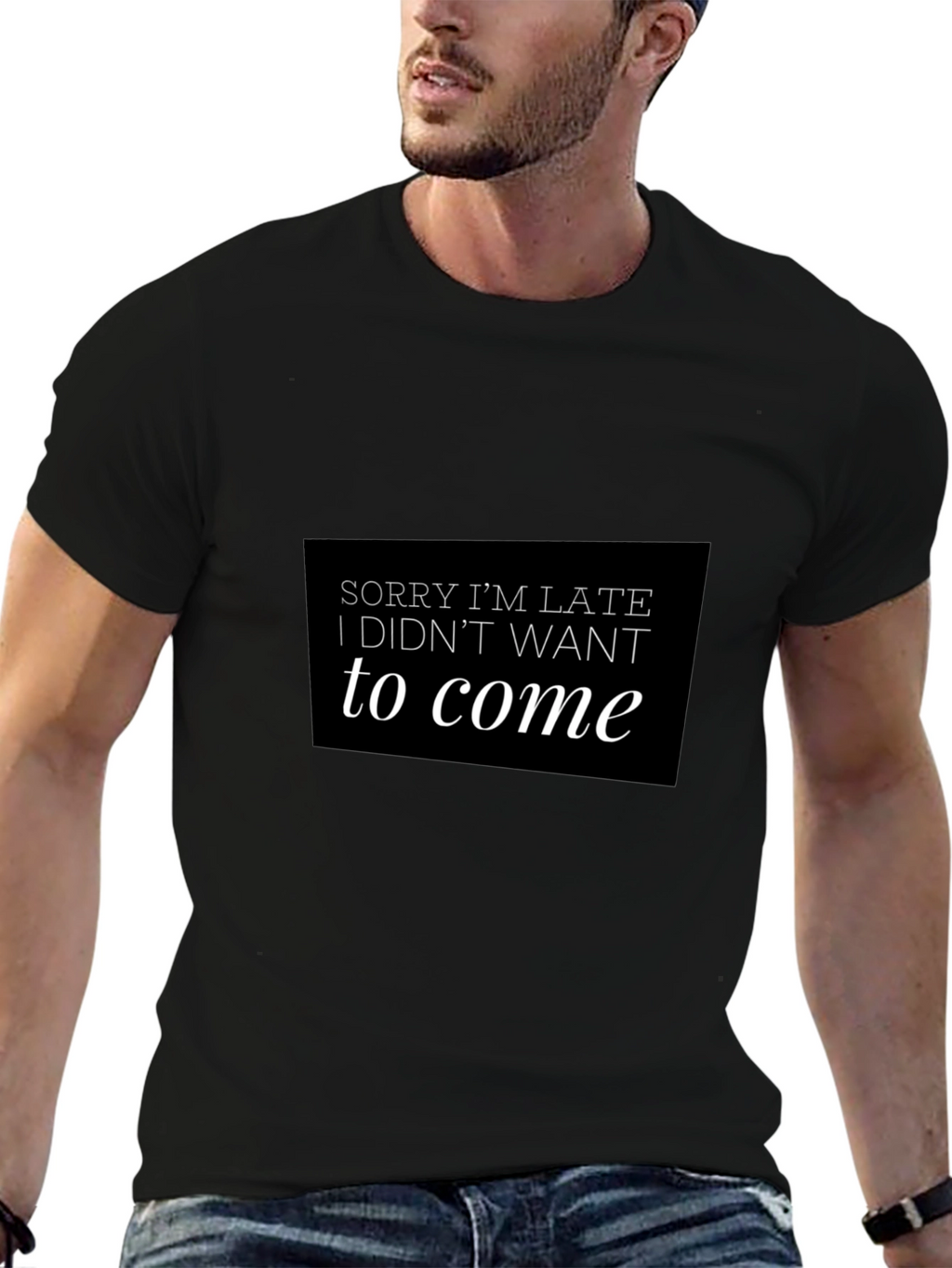 Funny Sorry Im Late Black T-Shirt