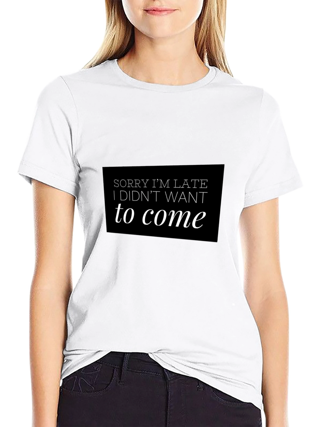 Funny Sorry Im Late Black T-Shirt