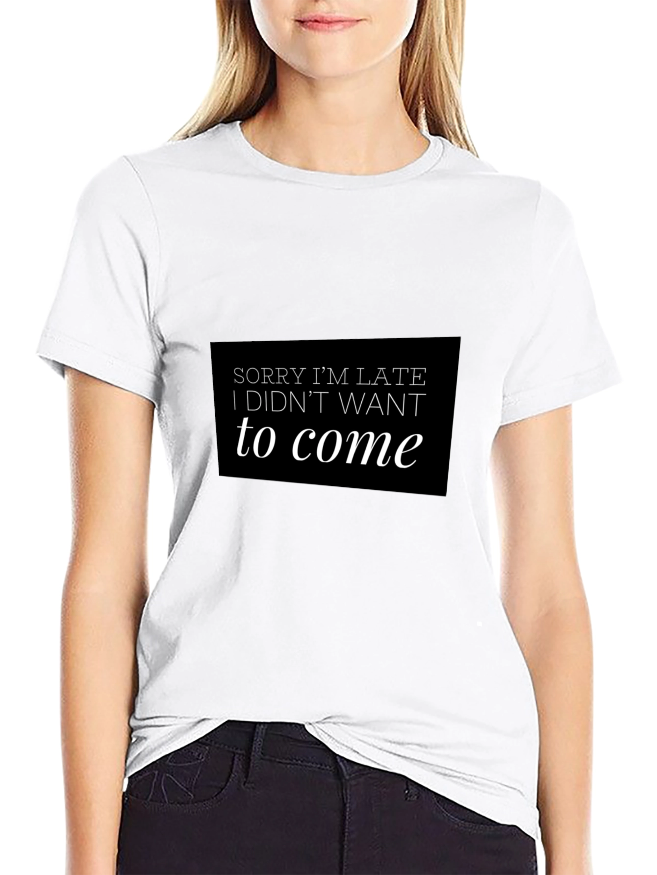 Funny Sorry Im Late Black T-Shirt
