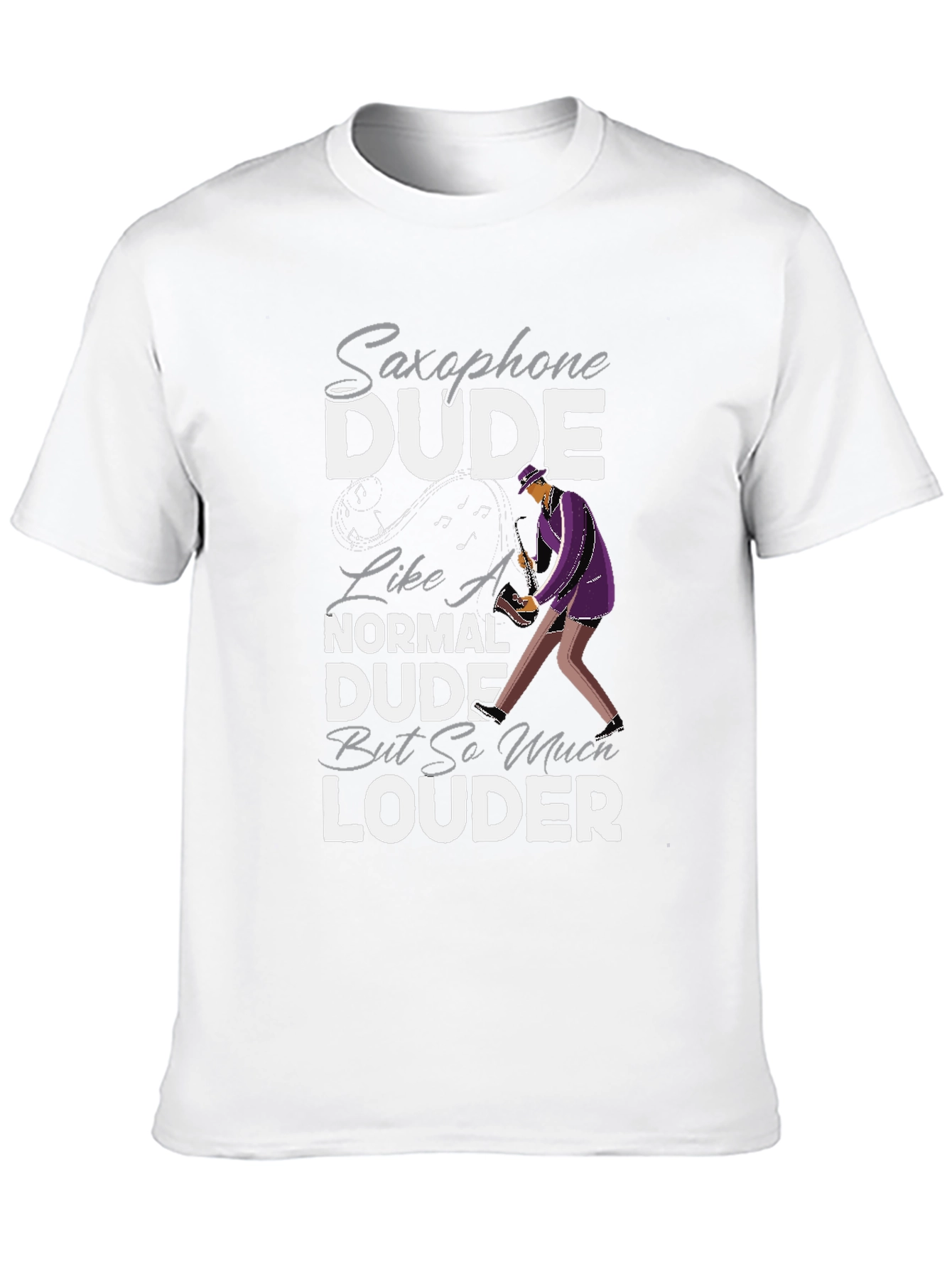 Saxophone Dude T-Shirt: Loud & Proud Musician Tee