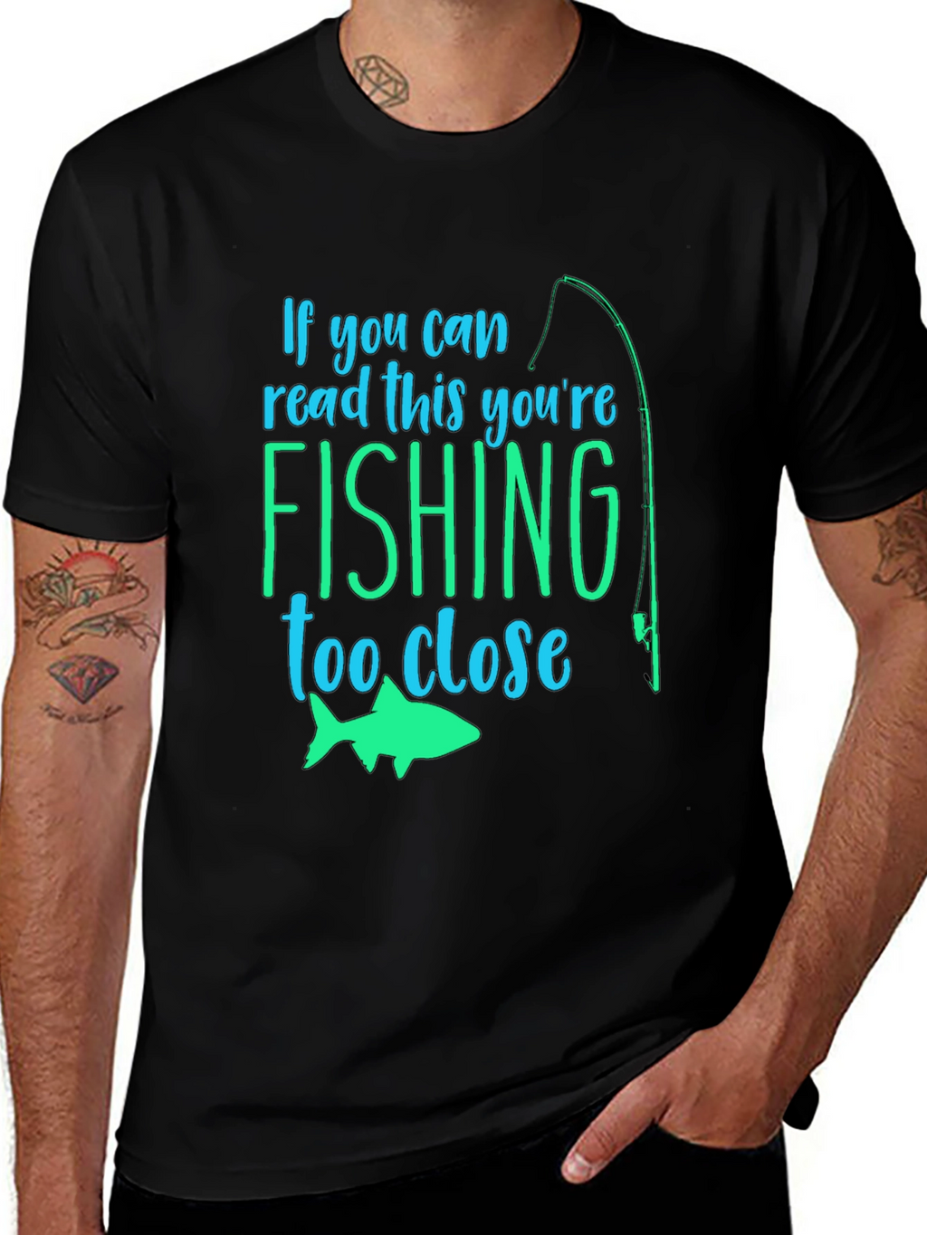 Fishing Humor T-Shirt: If You Can Read This...