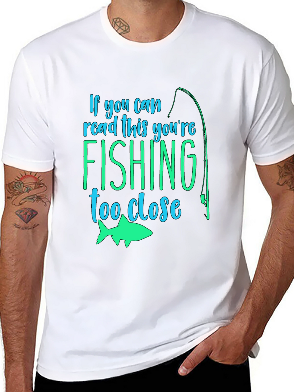 Fishing Humor T-Shirt: If You Can Read This...