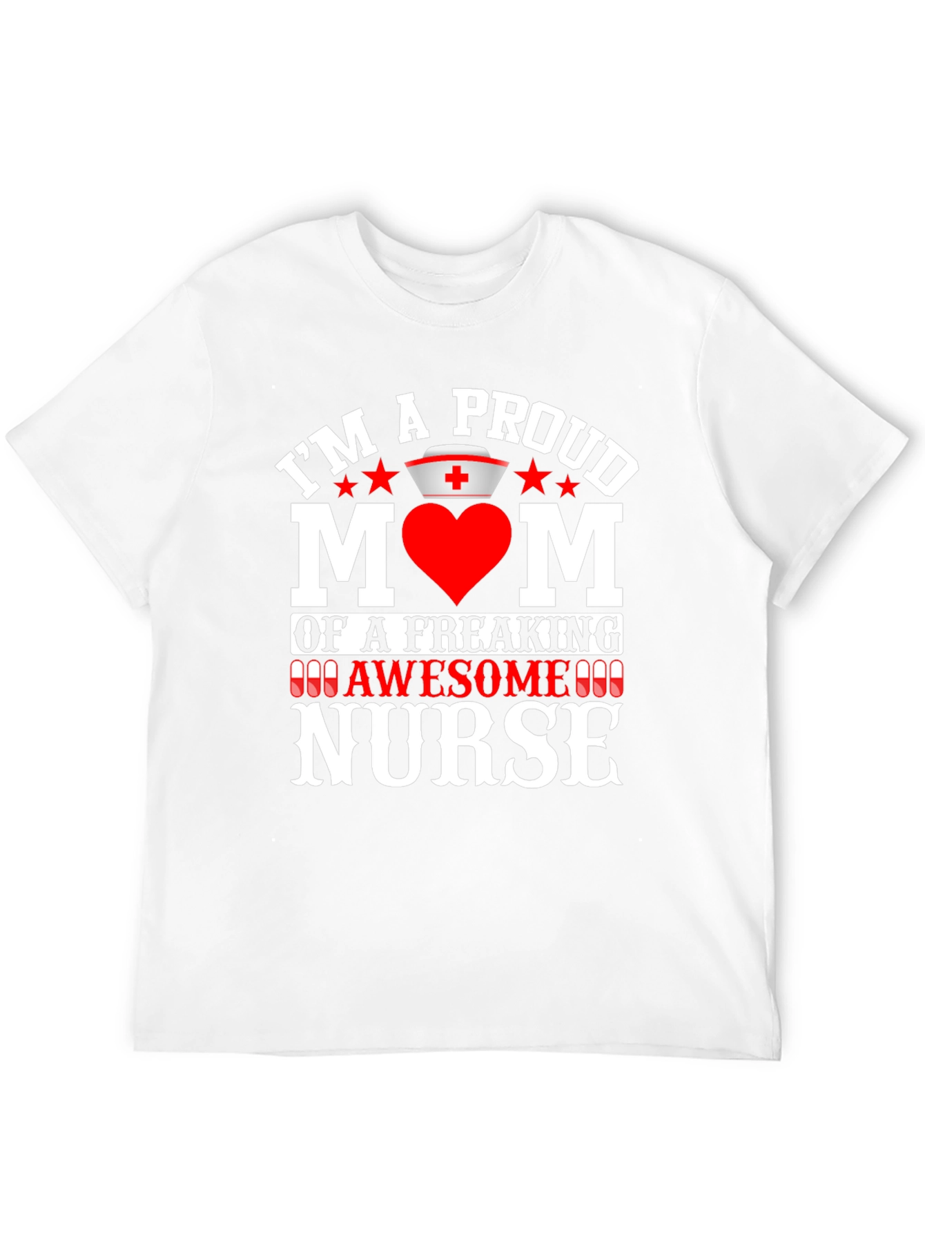 Proud Mom of an Awesome Nurse T-Shirt