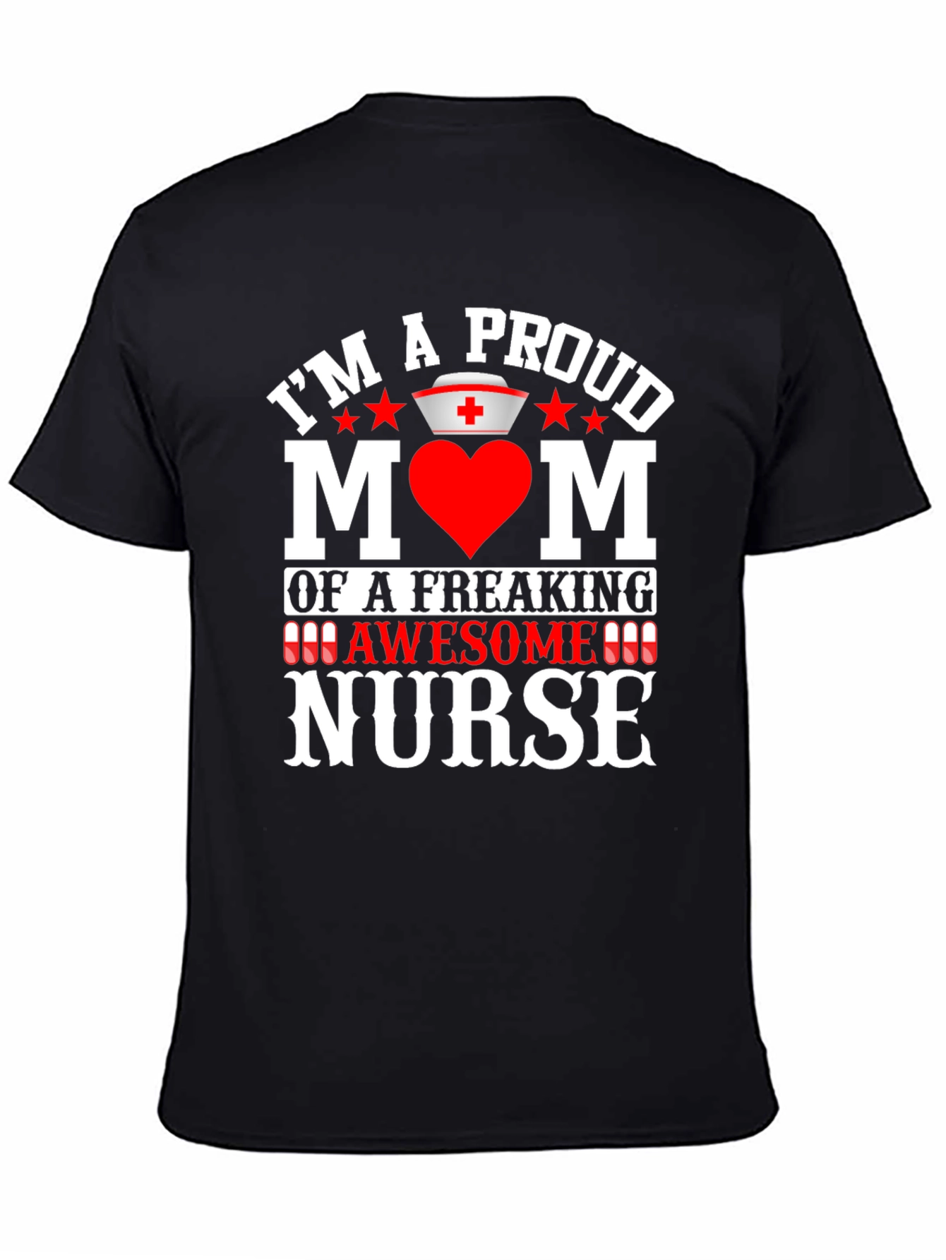 Proud Mom of an Awesome Nurse T-Shirt