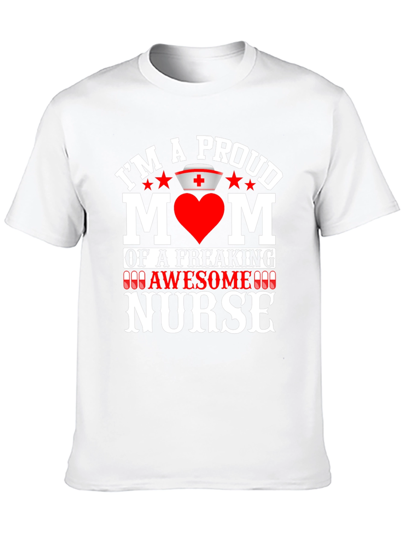 Proud Mom of an Awesome Nurse T-Shirt