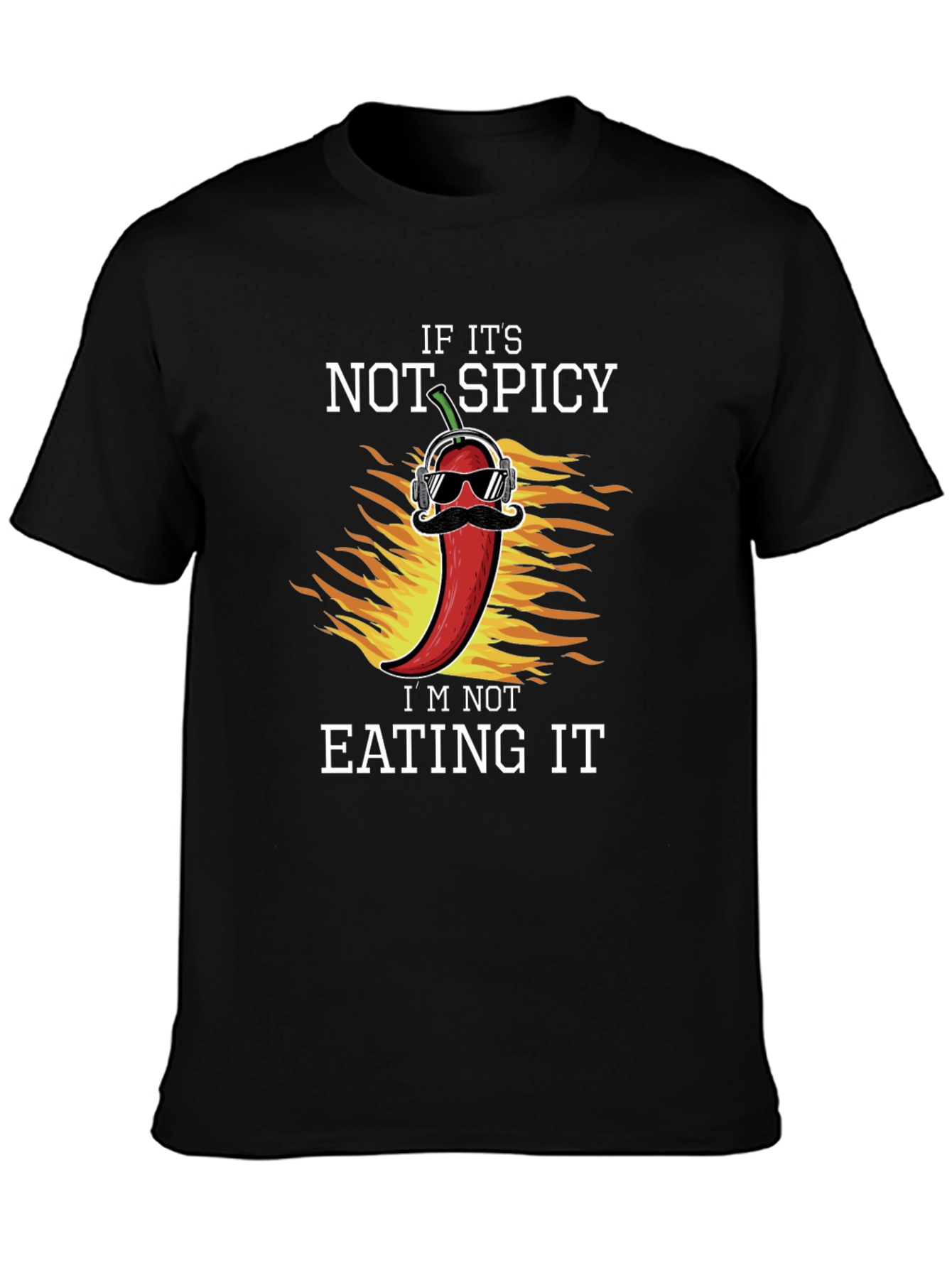 If Its Not Spicy T-Shirt