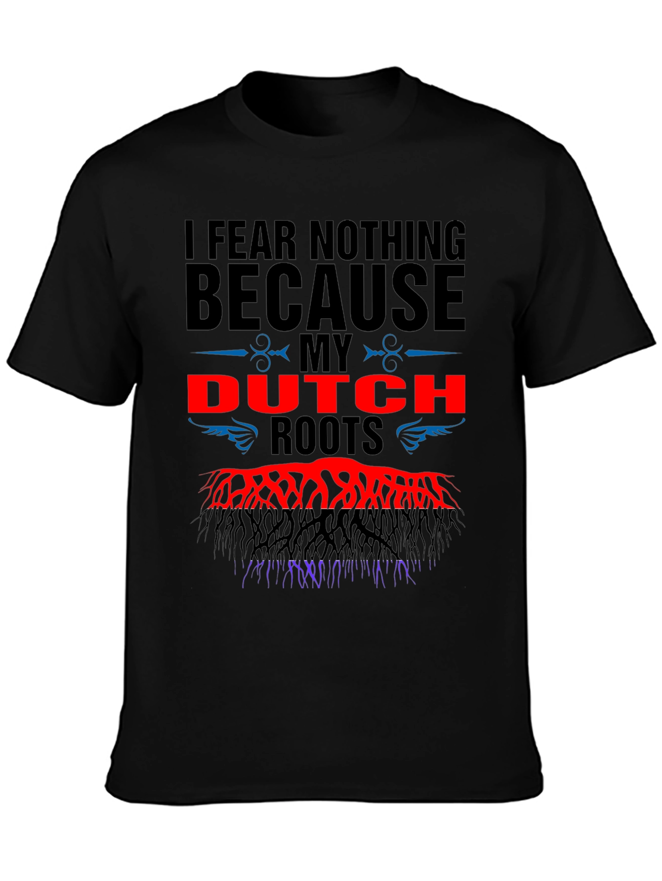 Dutch Roots T-Shirt - Fear Nothing