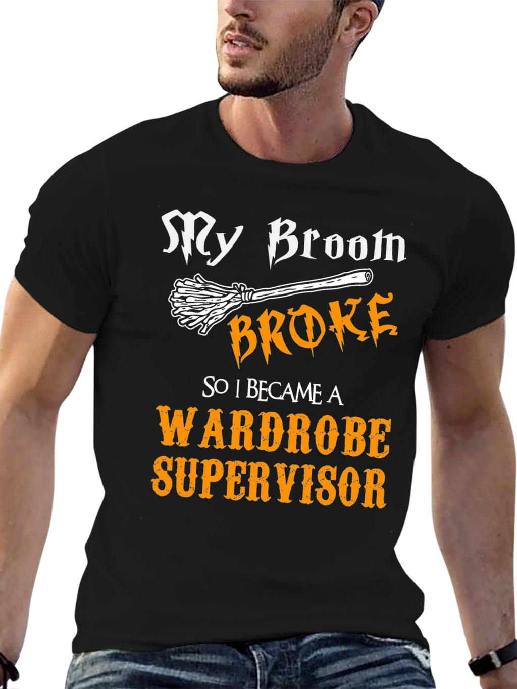 My Broom Broke Wardrobe Supervisor Graphic Tee
