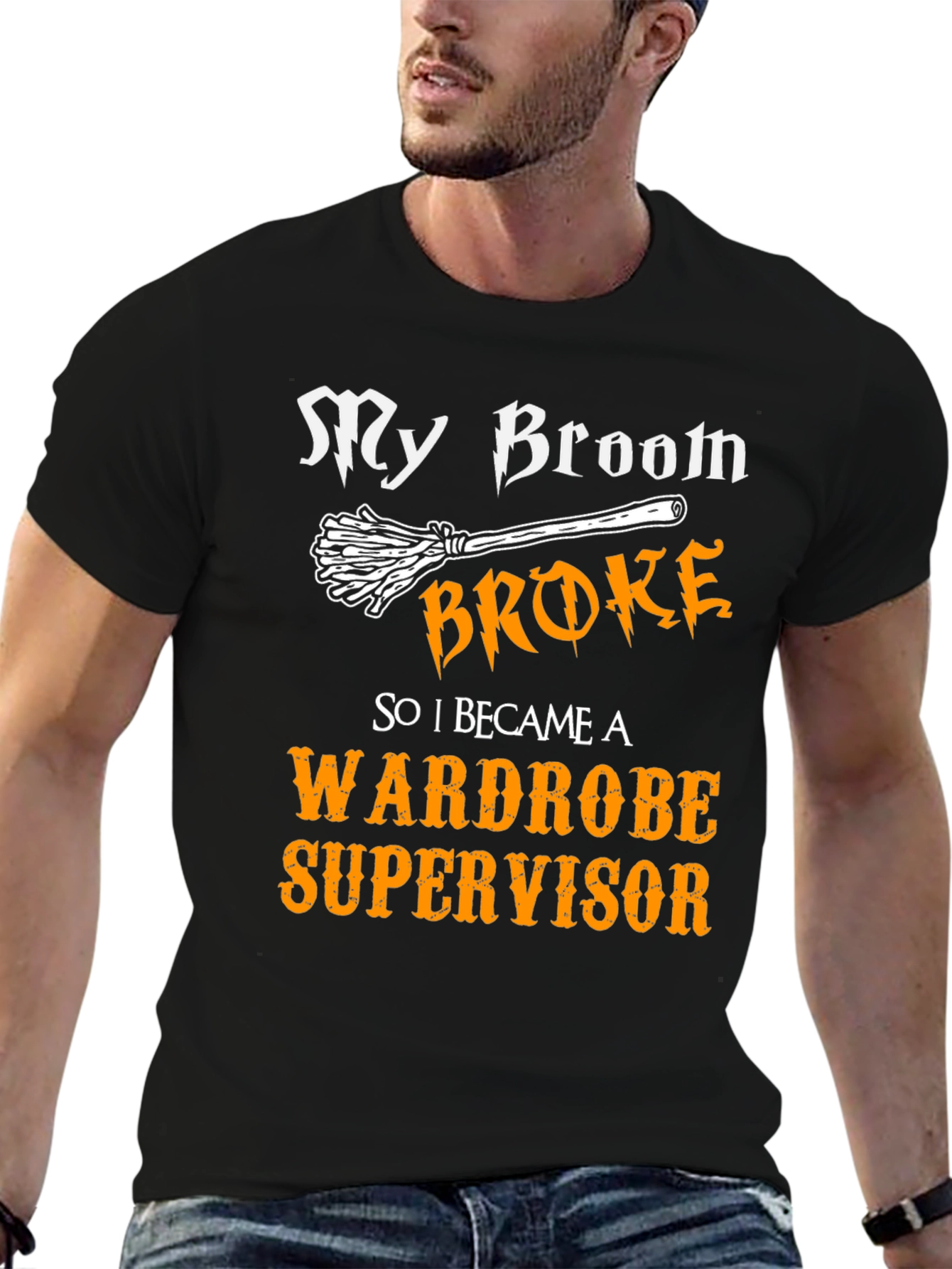 My Broom Broke Wardrobe Supervisor Graphic Tee