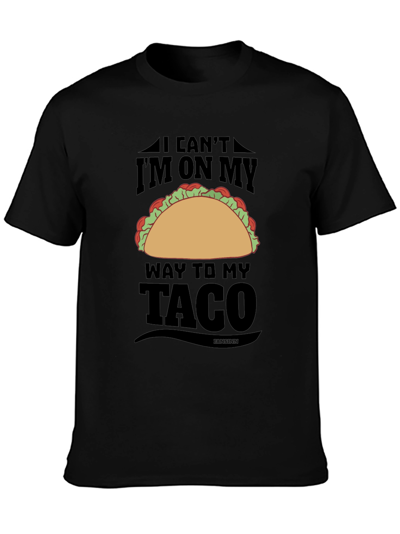Mens Im On My Way To My Taco T-Shirt