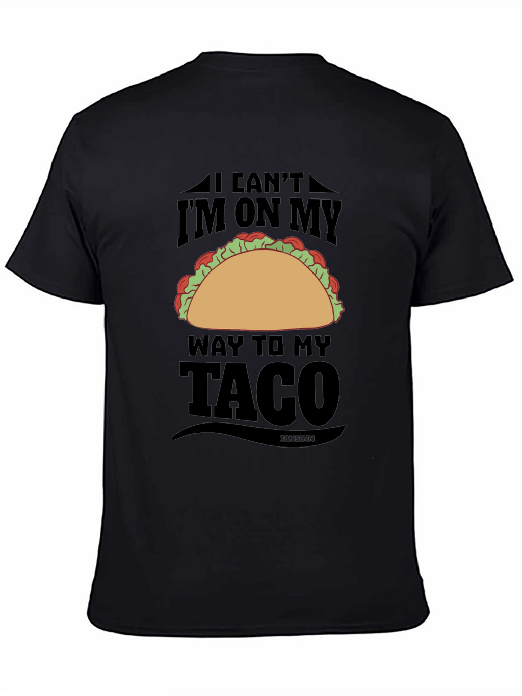 Mens Im On My Way To My Taco T-Shirt