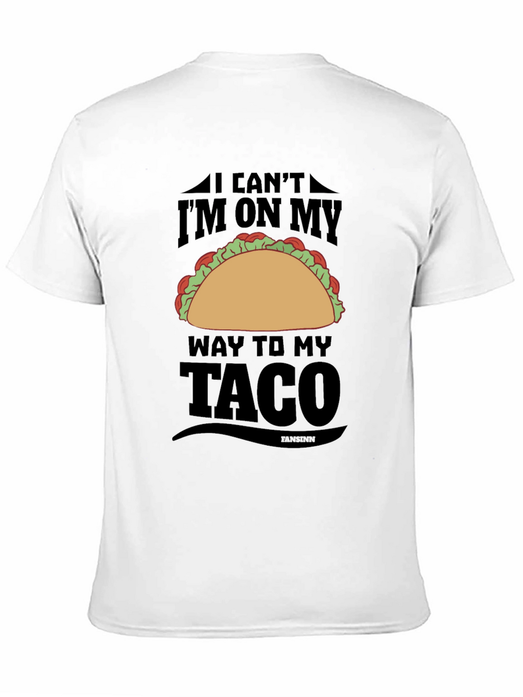Mens Im On My Way To My Taco T-Shirt