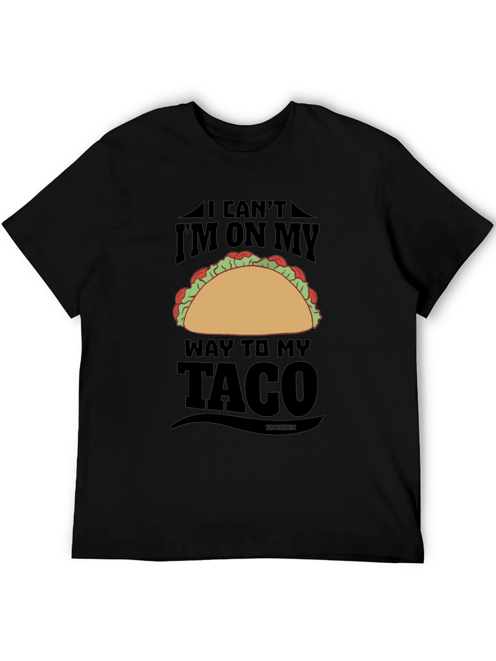 Mens Im On My Way To My Taco T-Shirt
