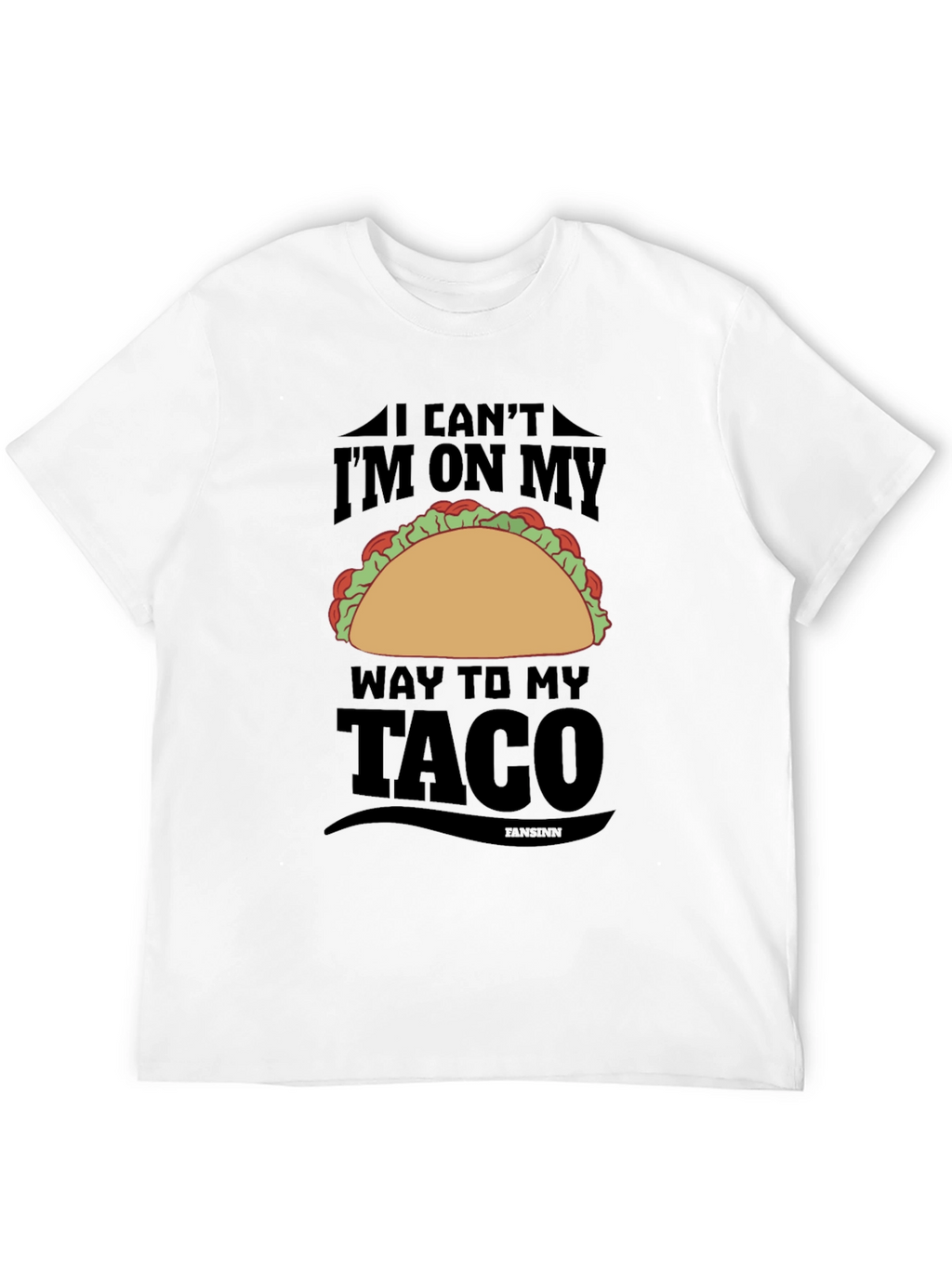 Mens Im On My Way To My Taco T-Shirt