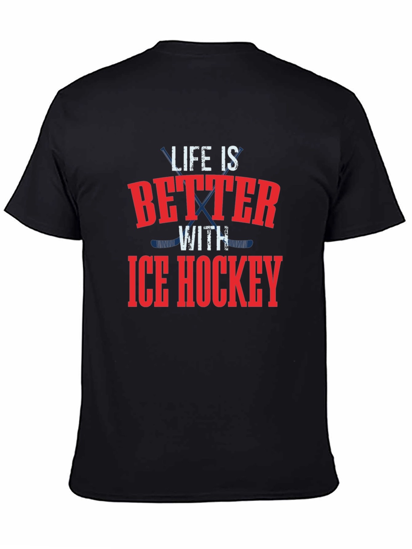 Life is Better with Ice Hockey Graphic T-Shirt