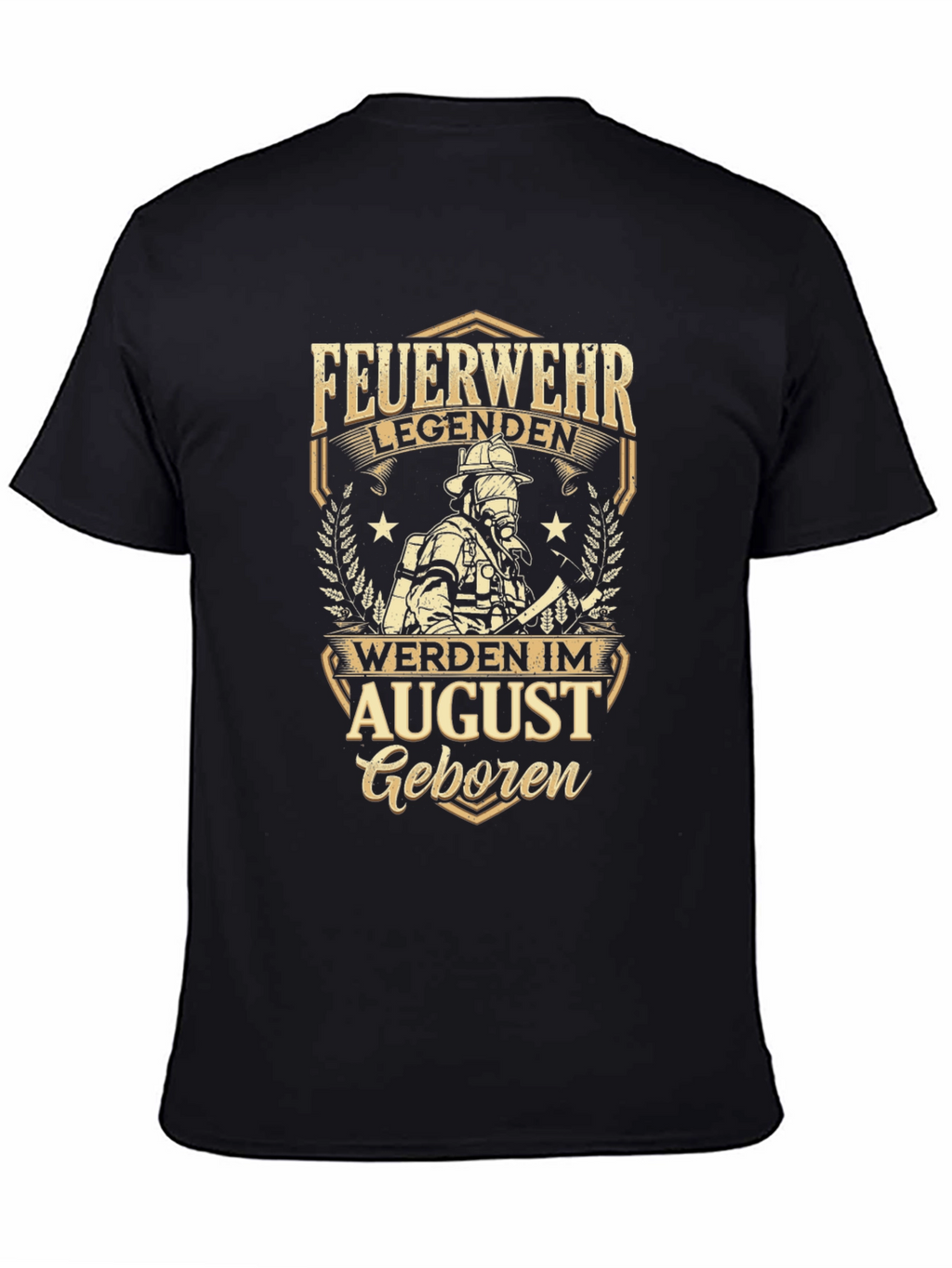 Firefighter Legend August Birthday Black T-Shirt