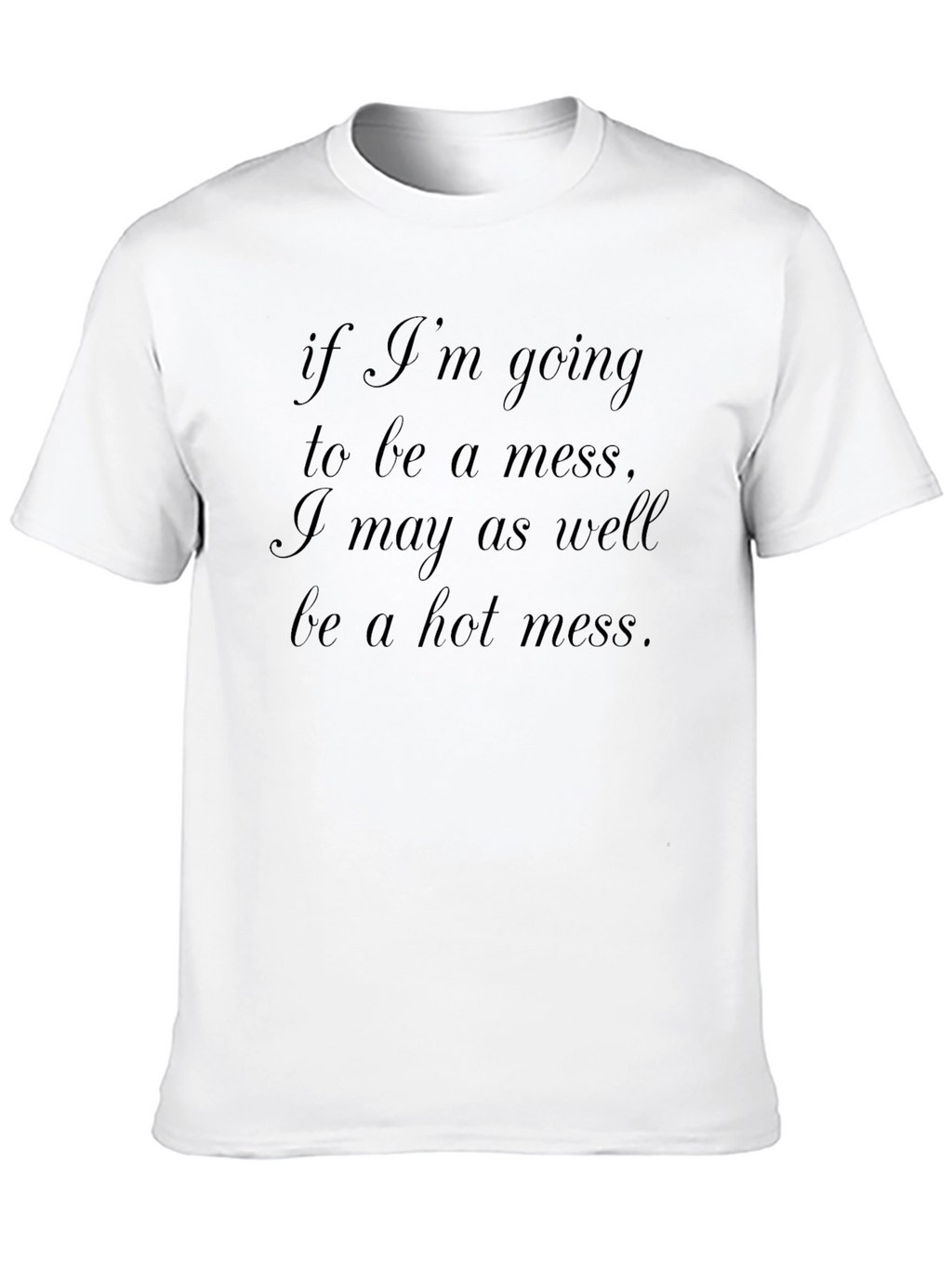 Humorous Hot Mess Black Graphic T-Shirt