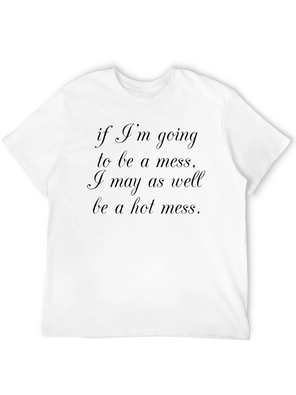 Humorous Hot Mess Black Graphic T-Shirt