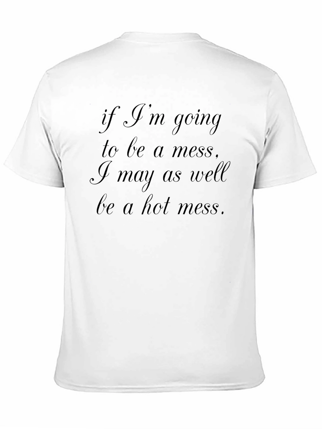 Humorous Hot Mess Black Graphic T-Shirt