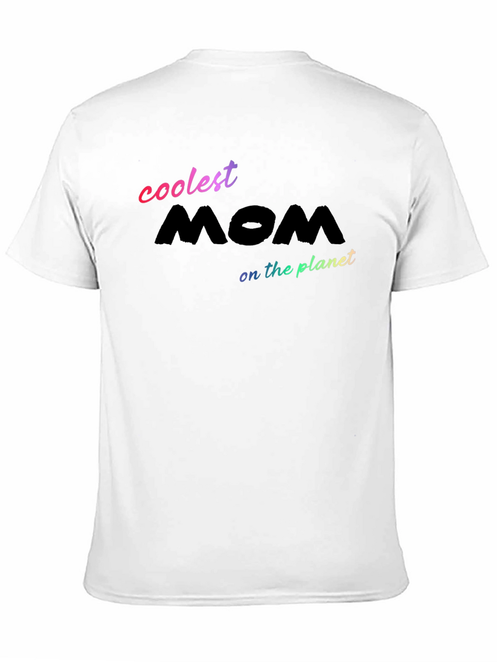 Coolest Mom on the Planet Black T-Shirt