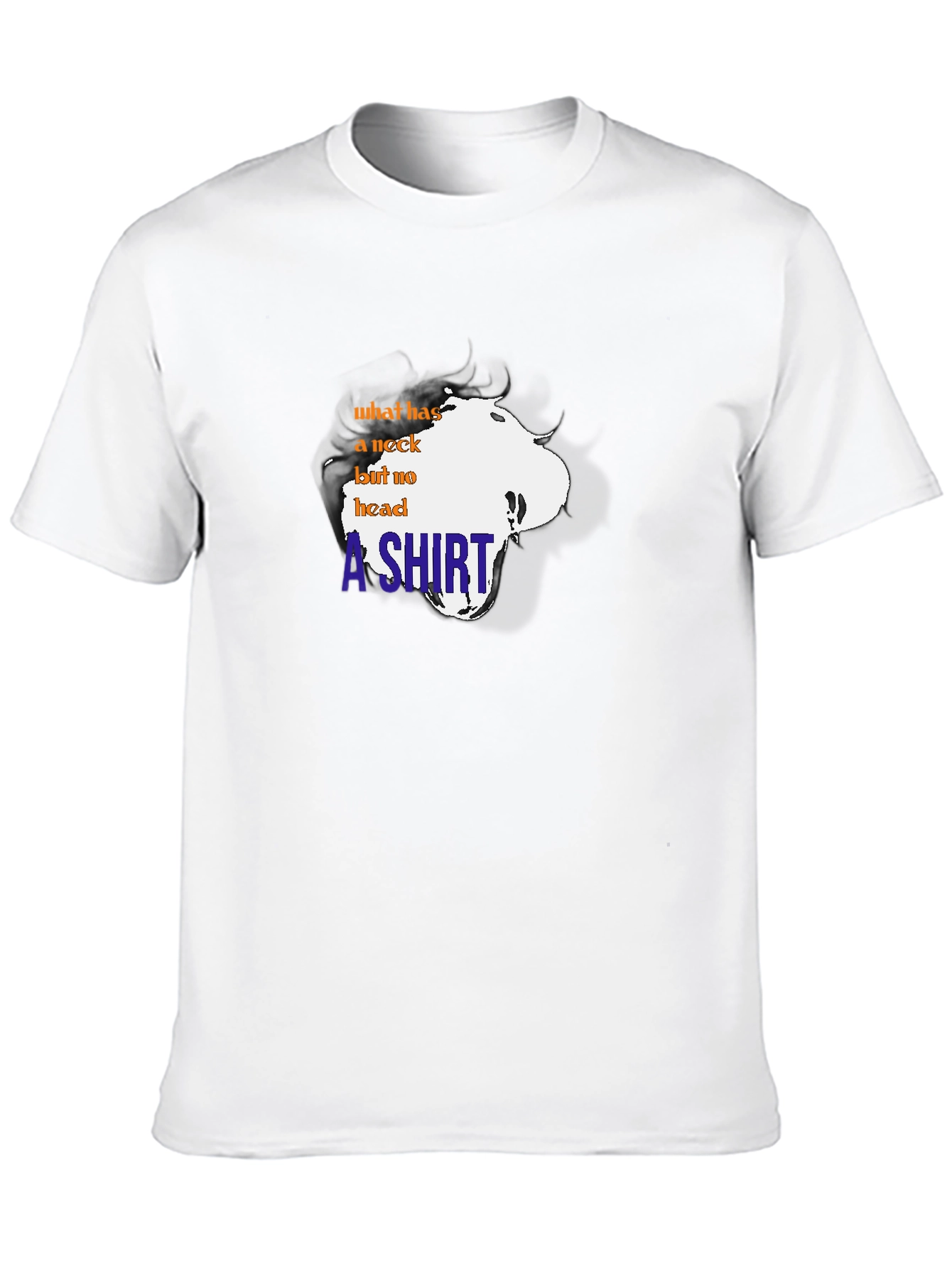 Funny T-Shirt: What has a neck but no head?