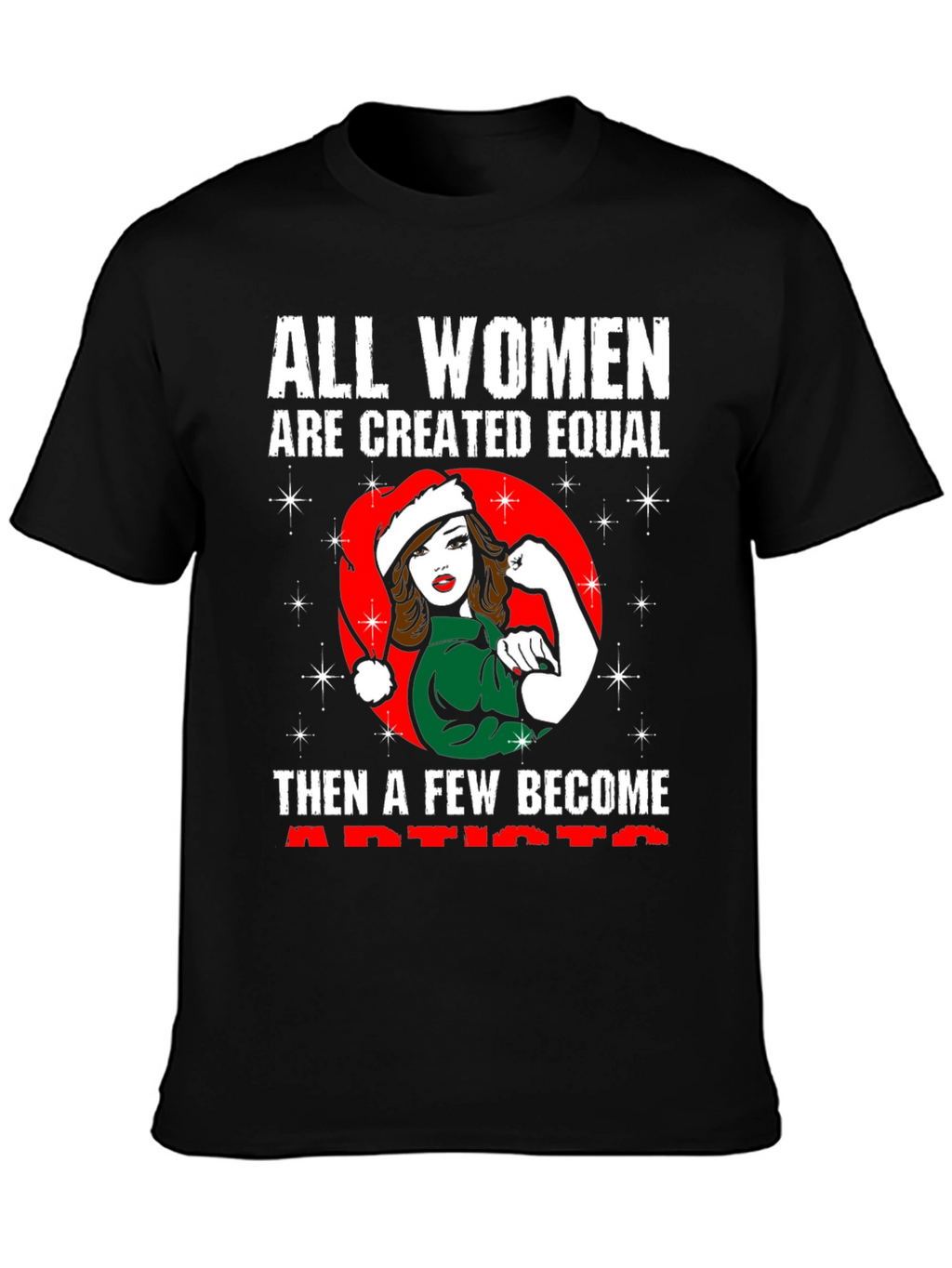 All Women Created Equal Artist T-Shirt