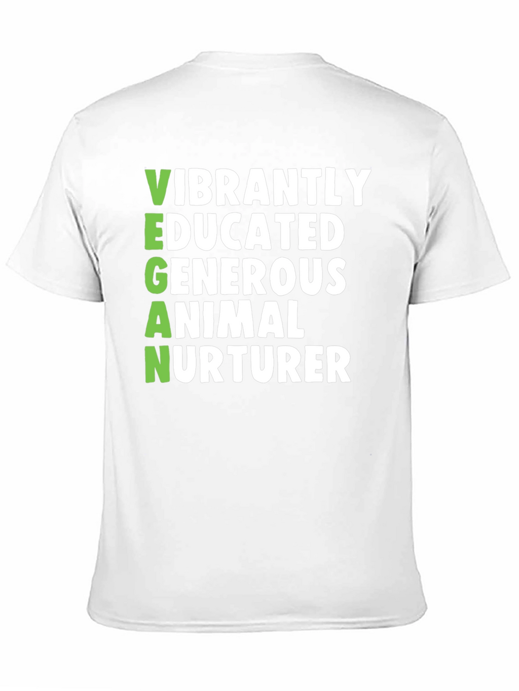 Vegan Vibrant Shirt - Educated Generous Animal Nurturer Tee