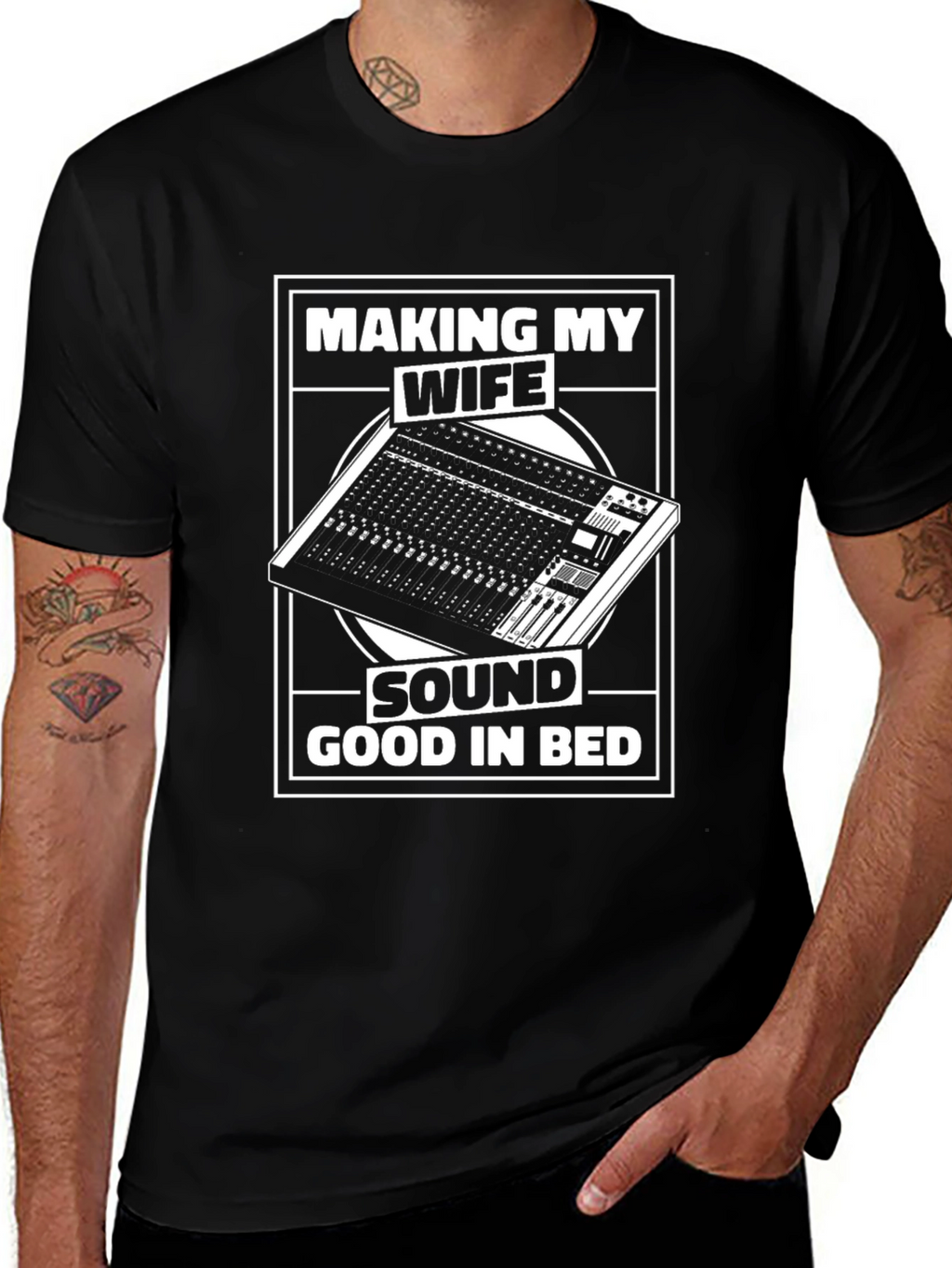Making My Wife Sound Good in Bed T-Shirt