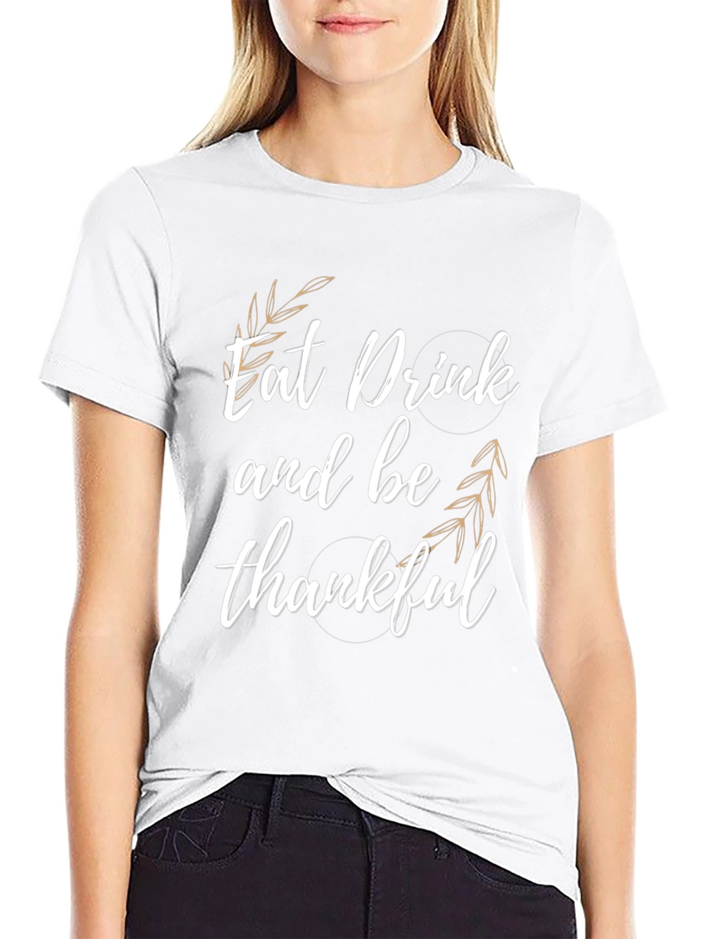 Eat Drink & Be Thankful T-Shirt