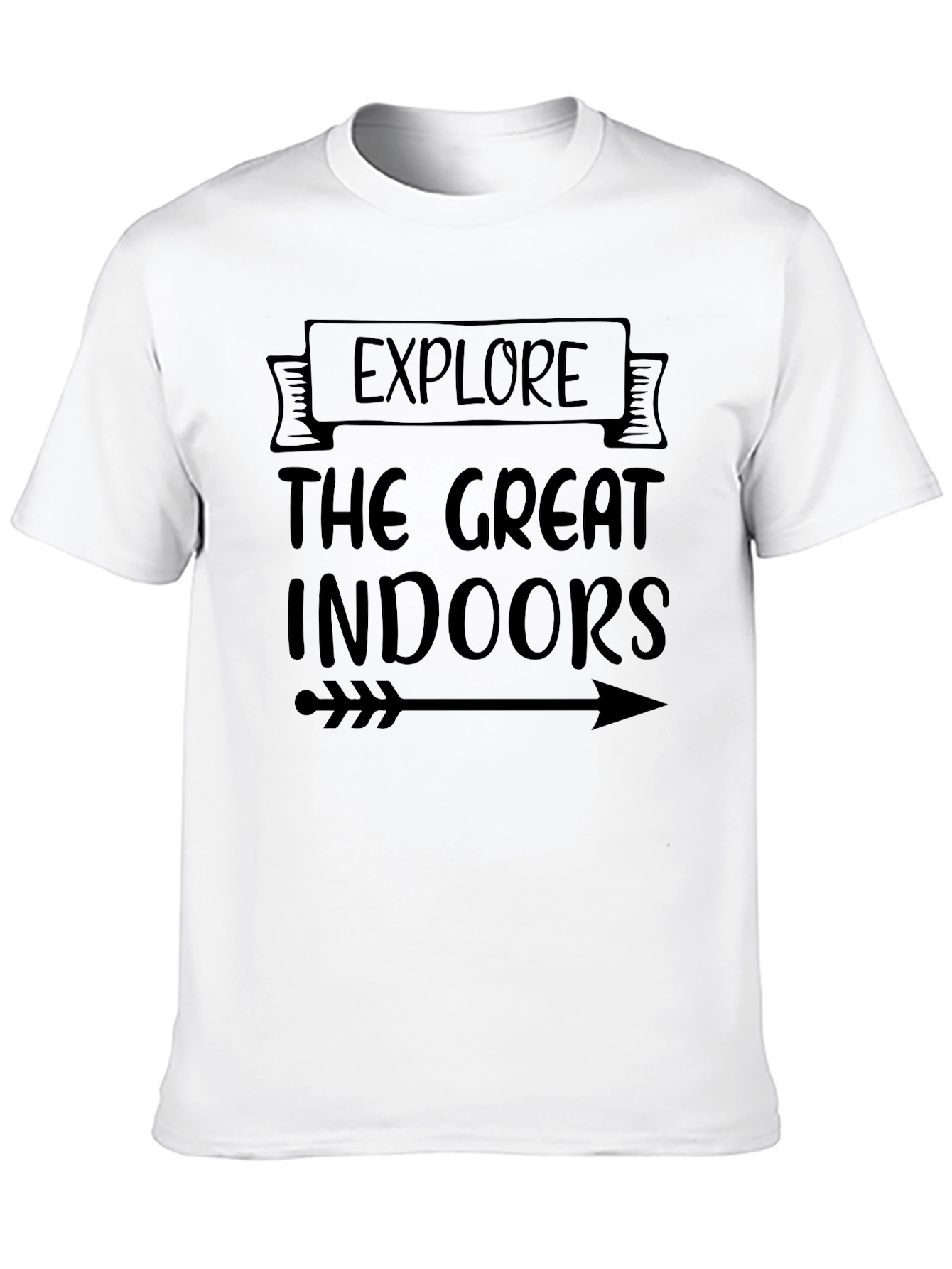 Explore The Great Indoors T-Shirt