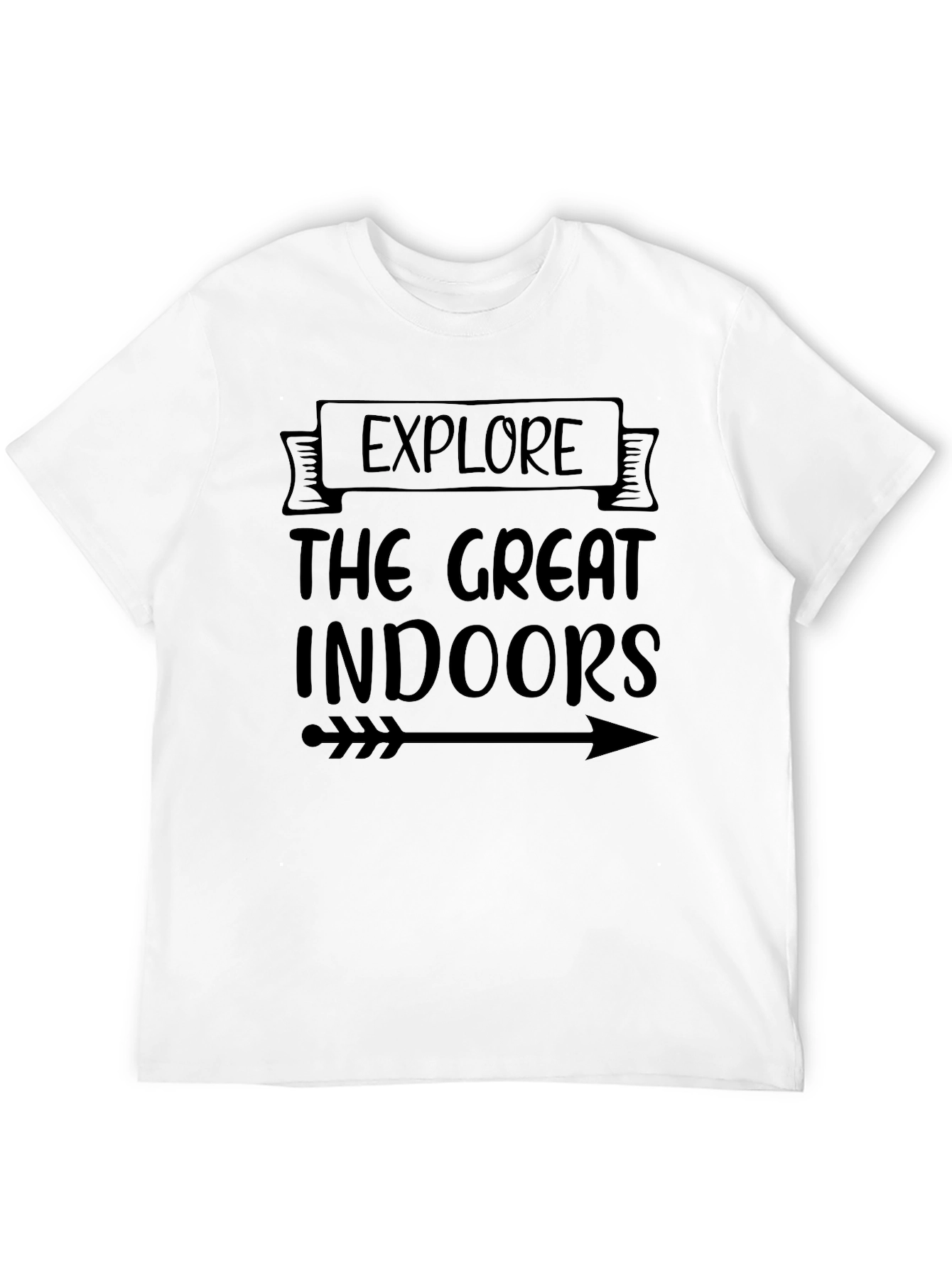 Explore The Great Indoors T-Shirt