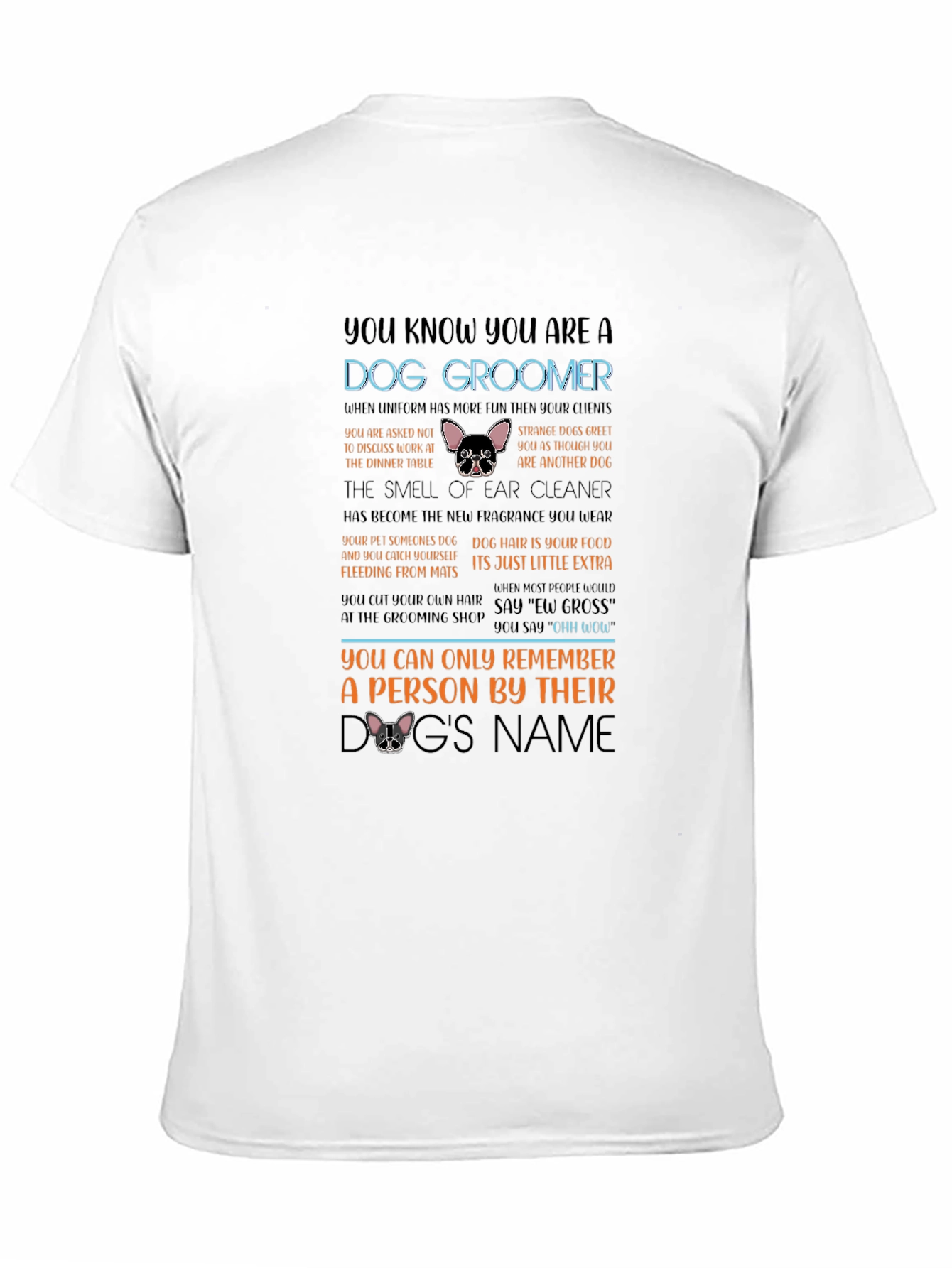 Dog Groomer T-Shirt Funny Pet Salon Apparel