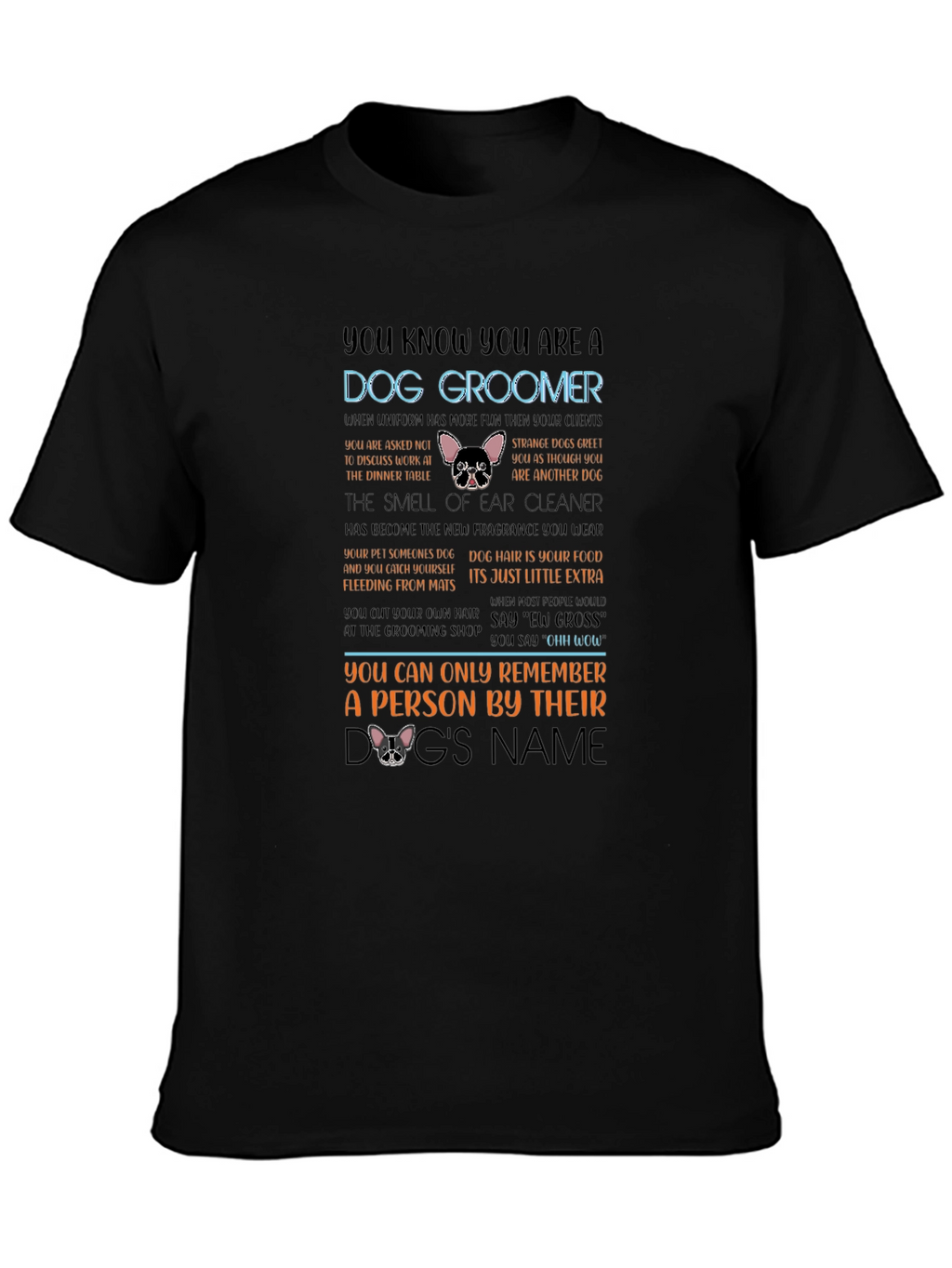 Dog Groomer T-Shirt Funny Pet Salon Apparel