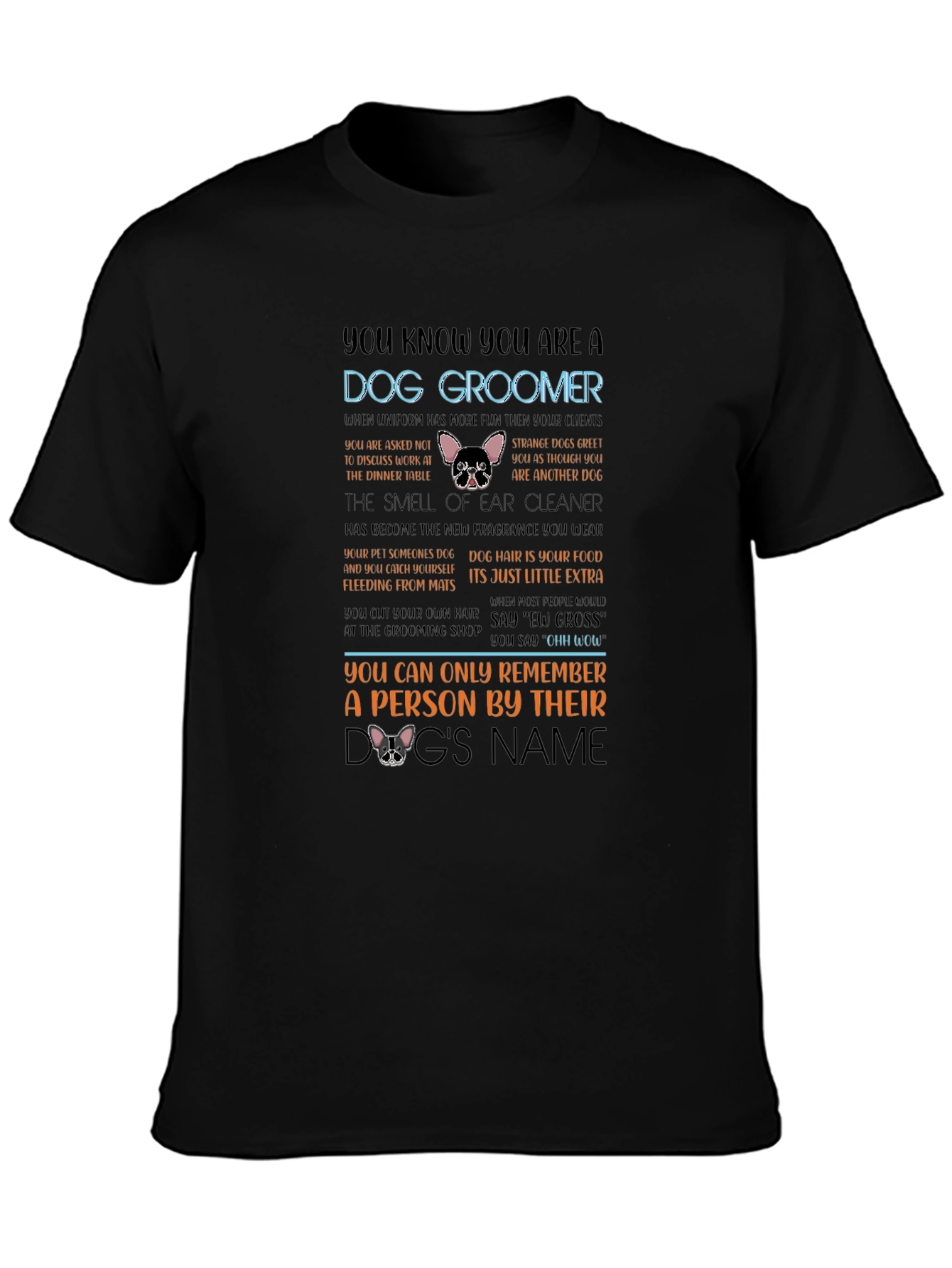 Dog Groomer T-Shirt Funny Pet Salon Apparel