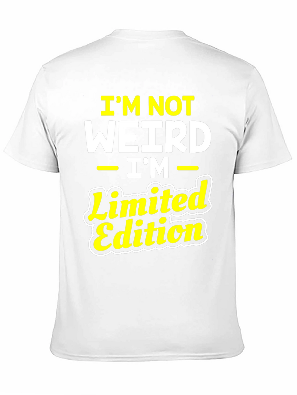 Im Not Weird Im Limited Edition Graphic T-Shirt