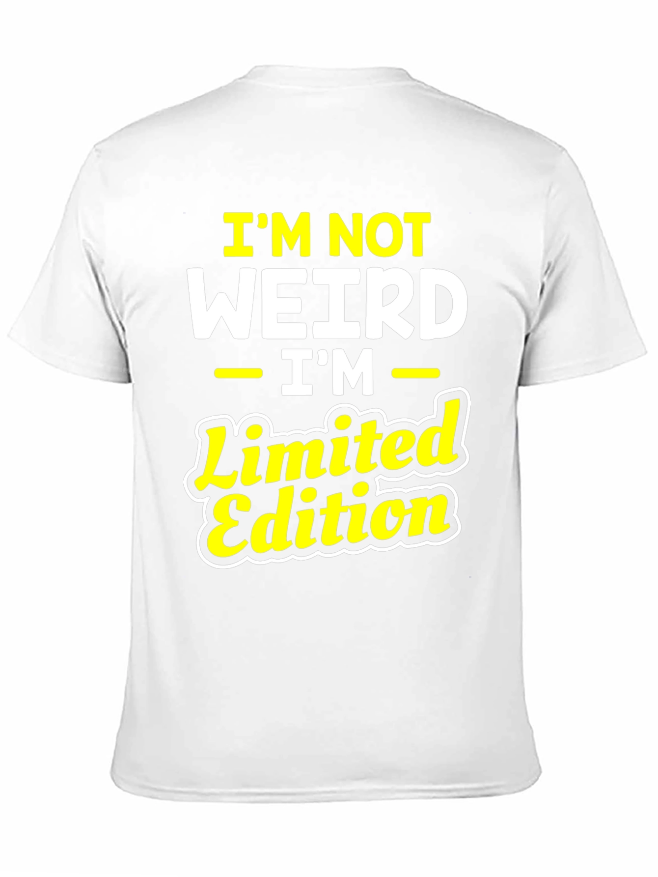 Im Not Weird Im Limited Edition Graphic T-Shirt