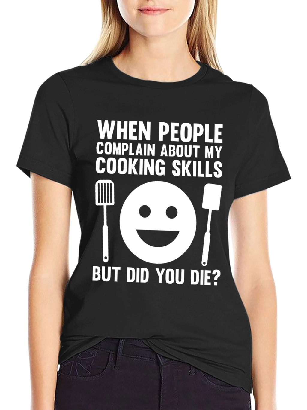 Funny Cooking Skills T-Shirt - But Did You Die?