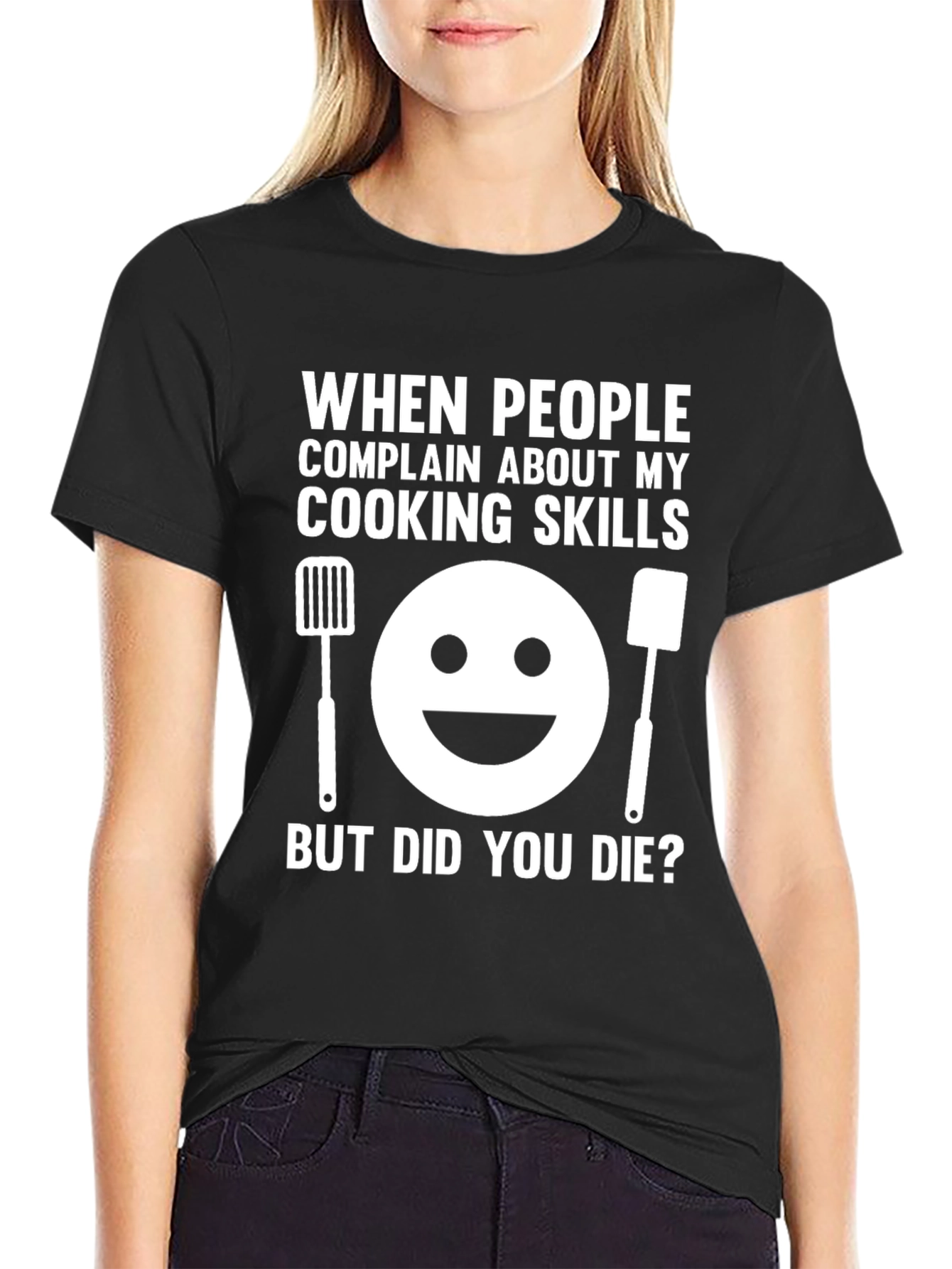 Funny Cooking Skills T-Shirt - But Did You Die?